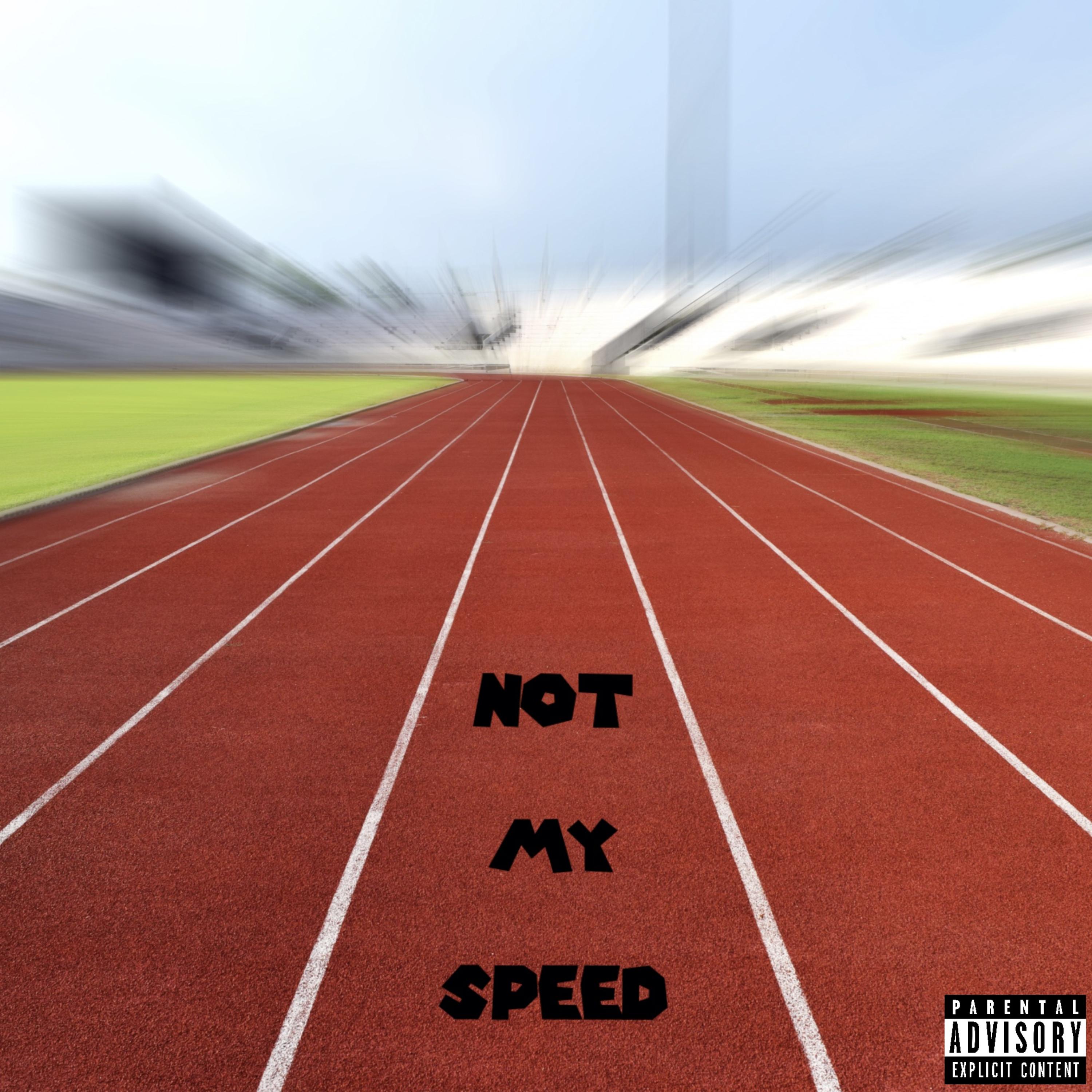 Not My Speed artwork