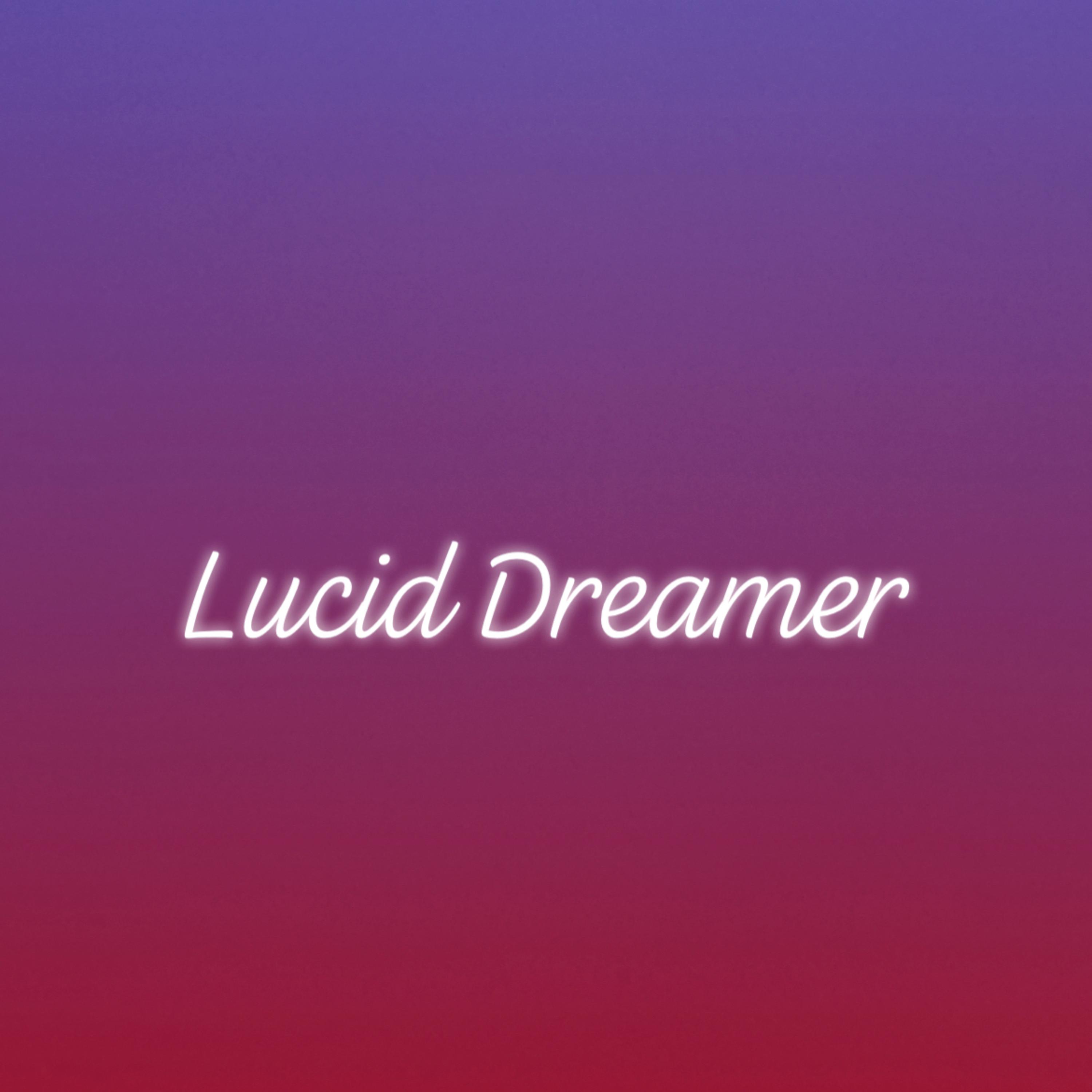 Lucid Dreamer artwork