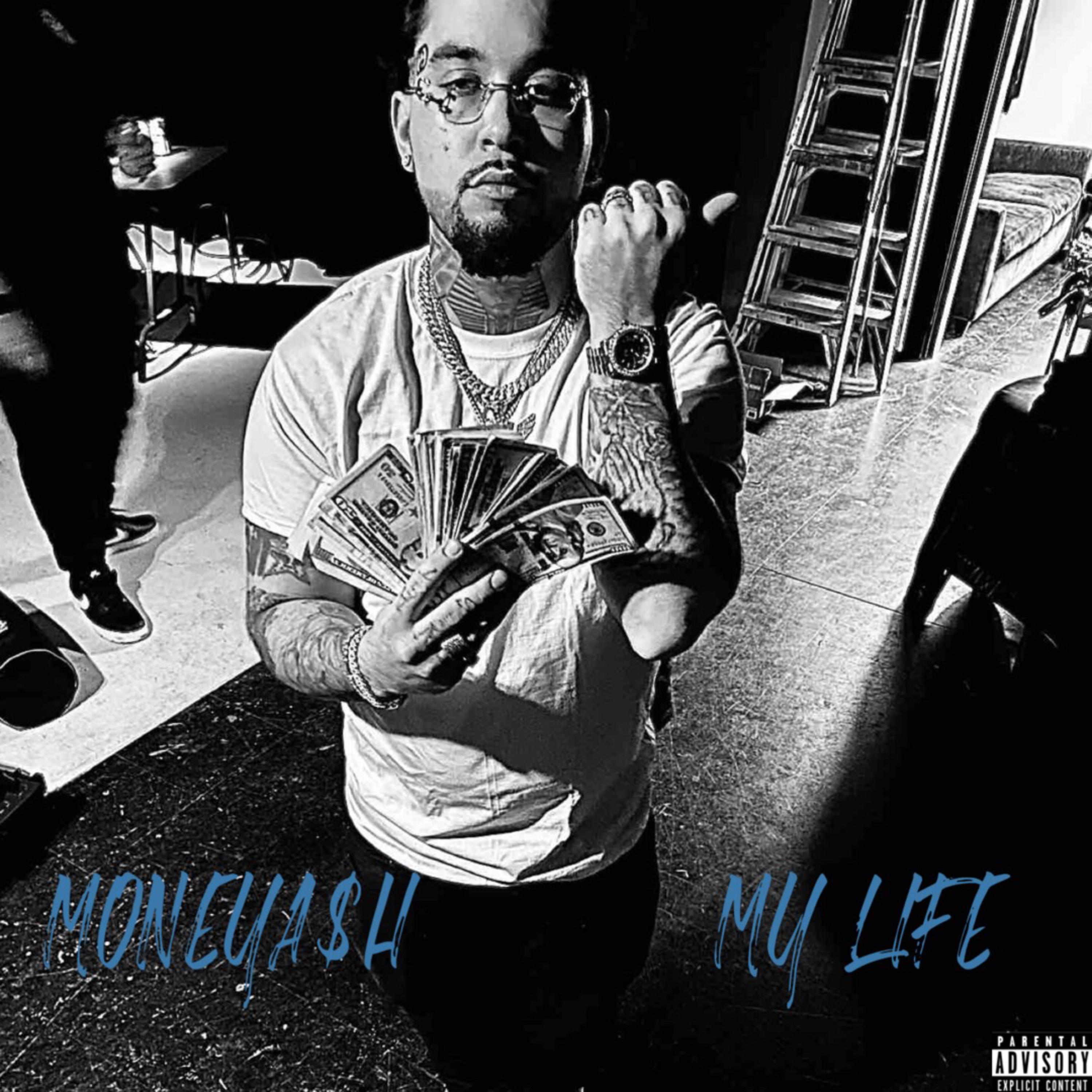 MY LIFE by MONEYA$H cover art
