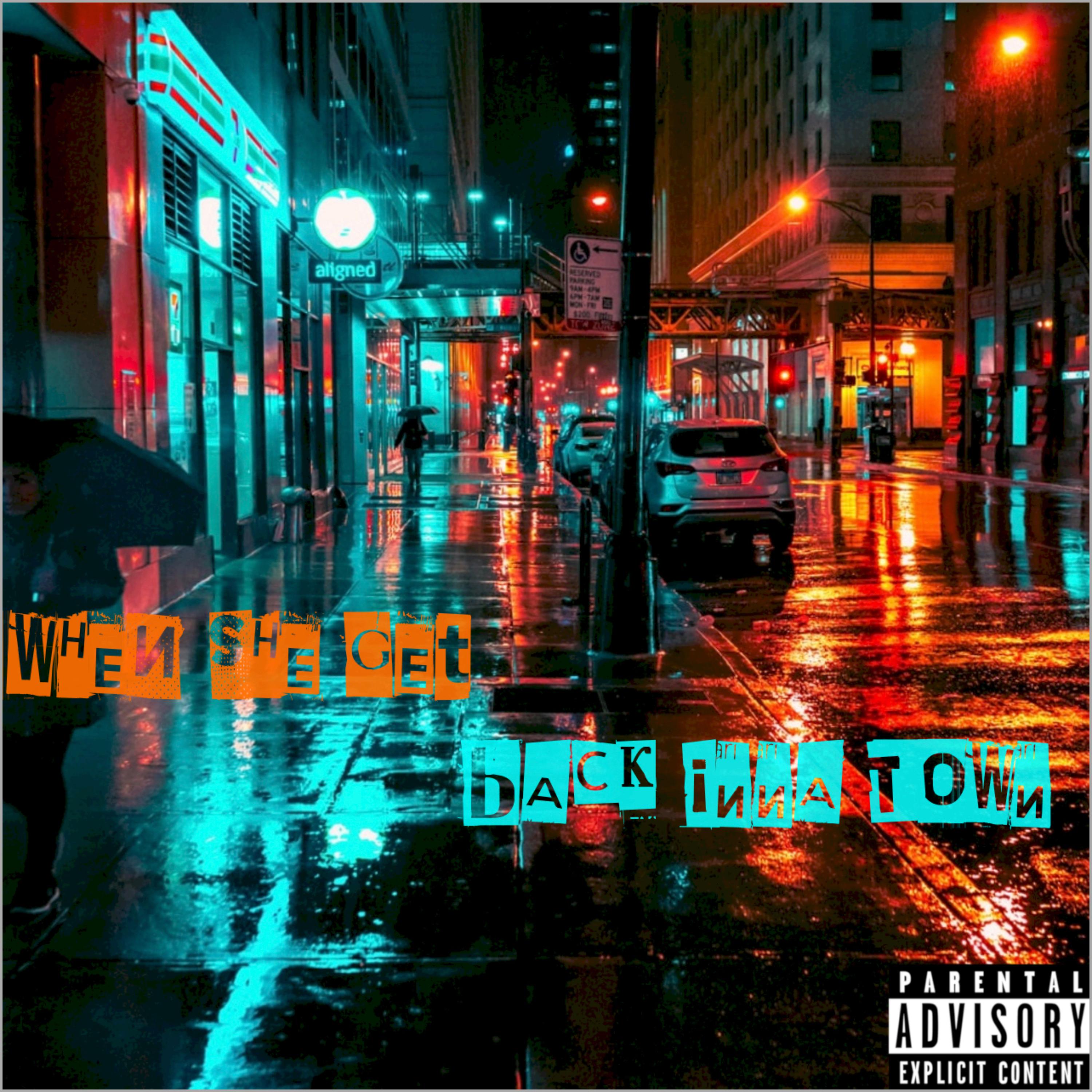 When She Get Back Inna Town artwork