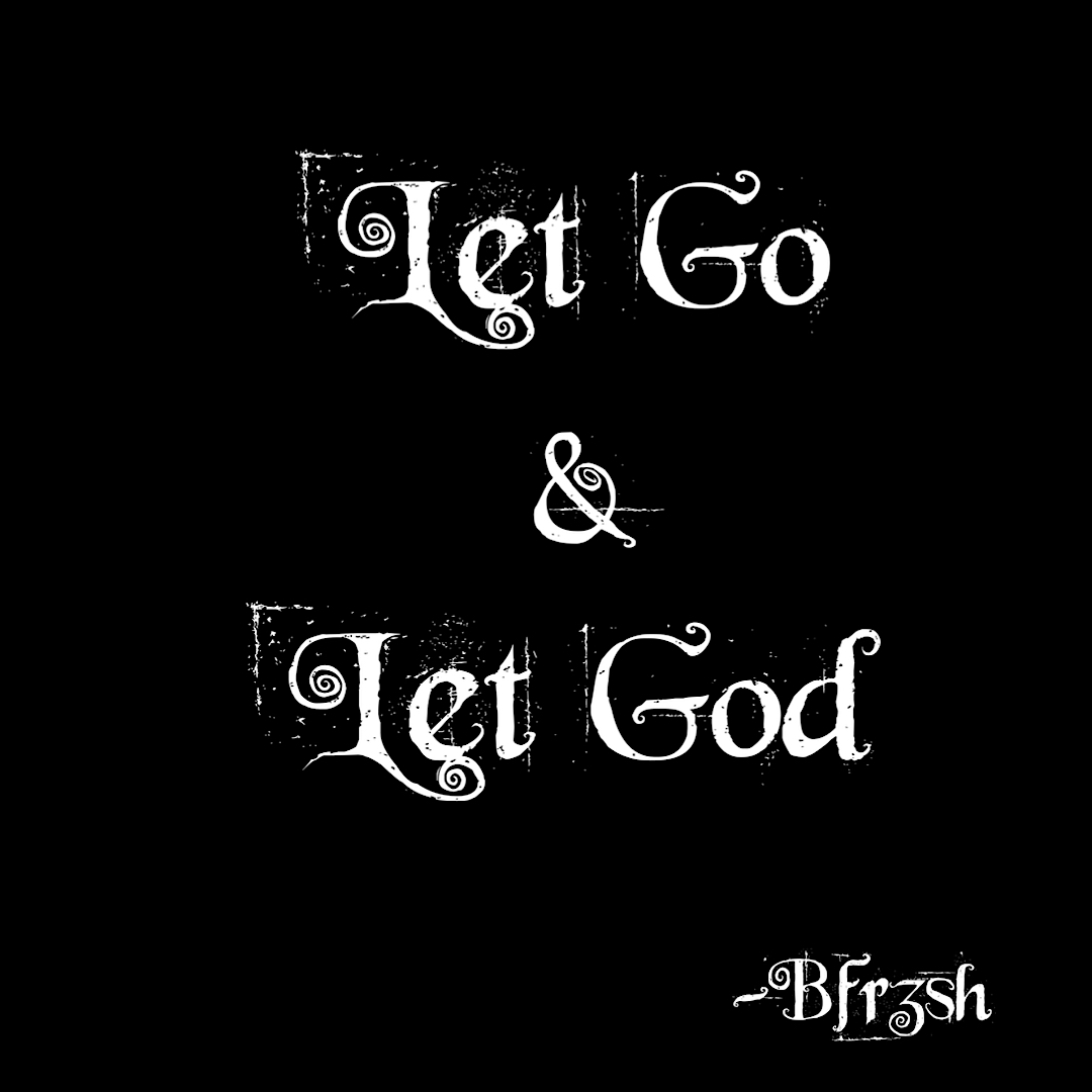 Let Go & Let God artwork