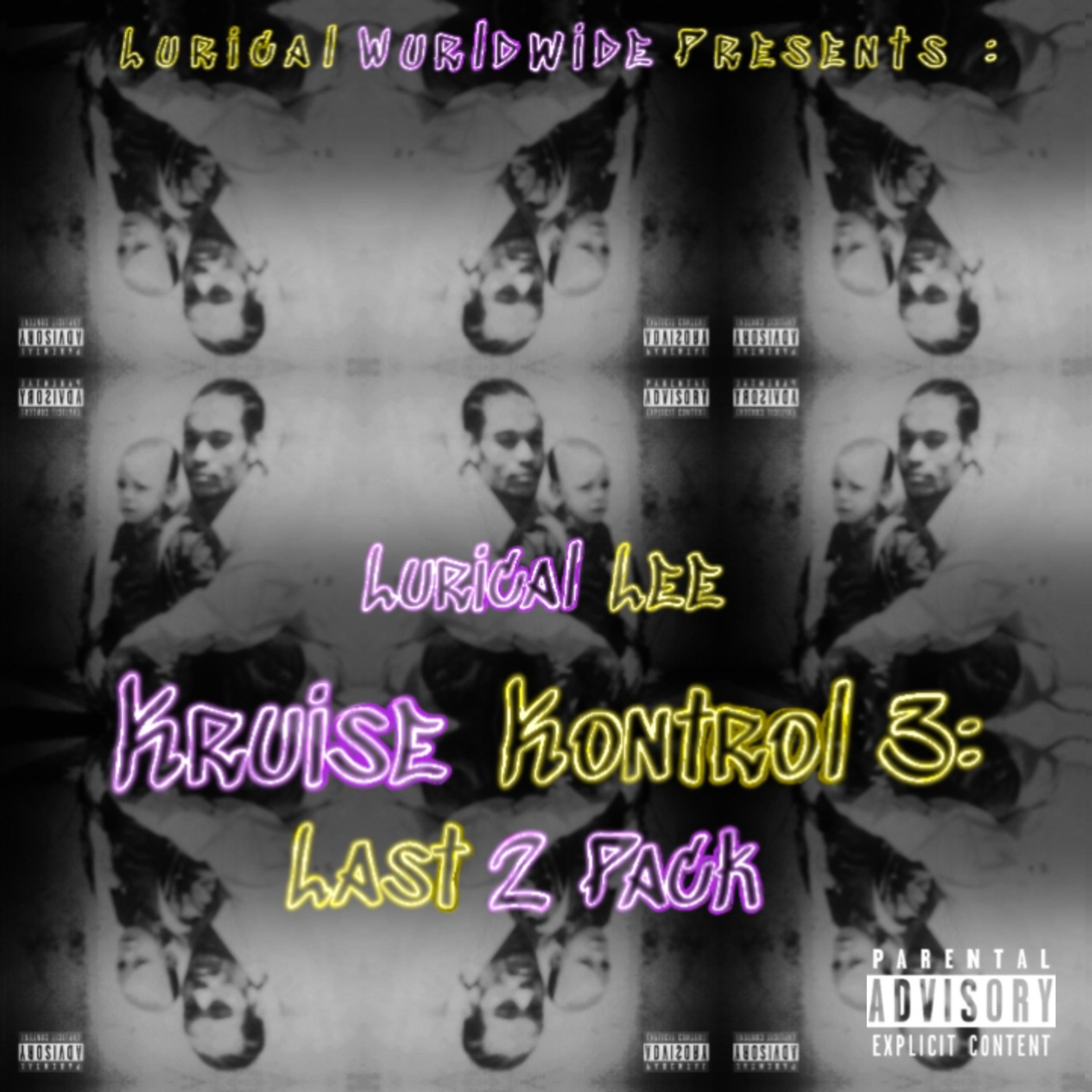 Kruise Kontrol 3 : Last 2 Pack artwork