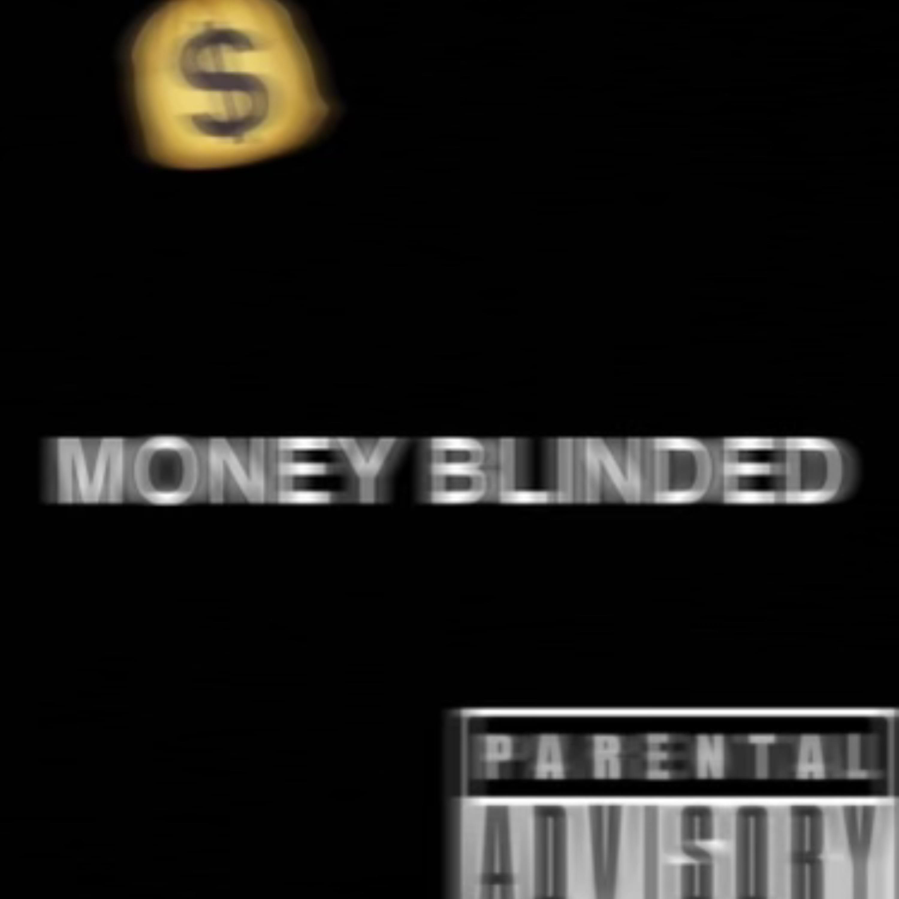 Money Blinded artwork