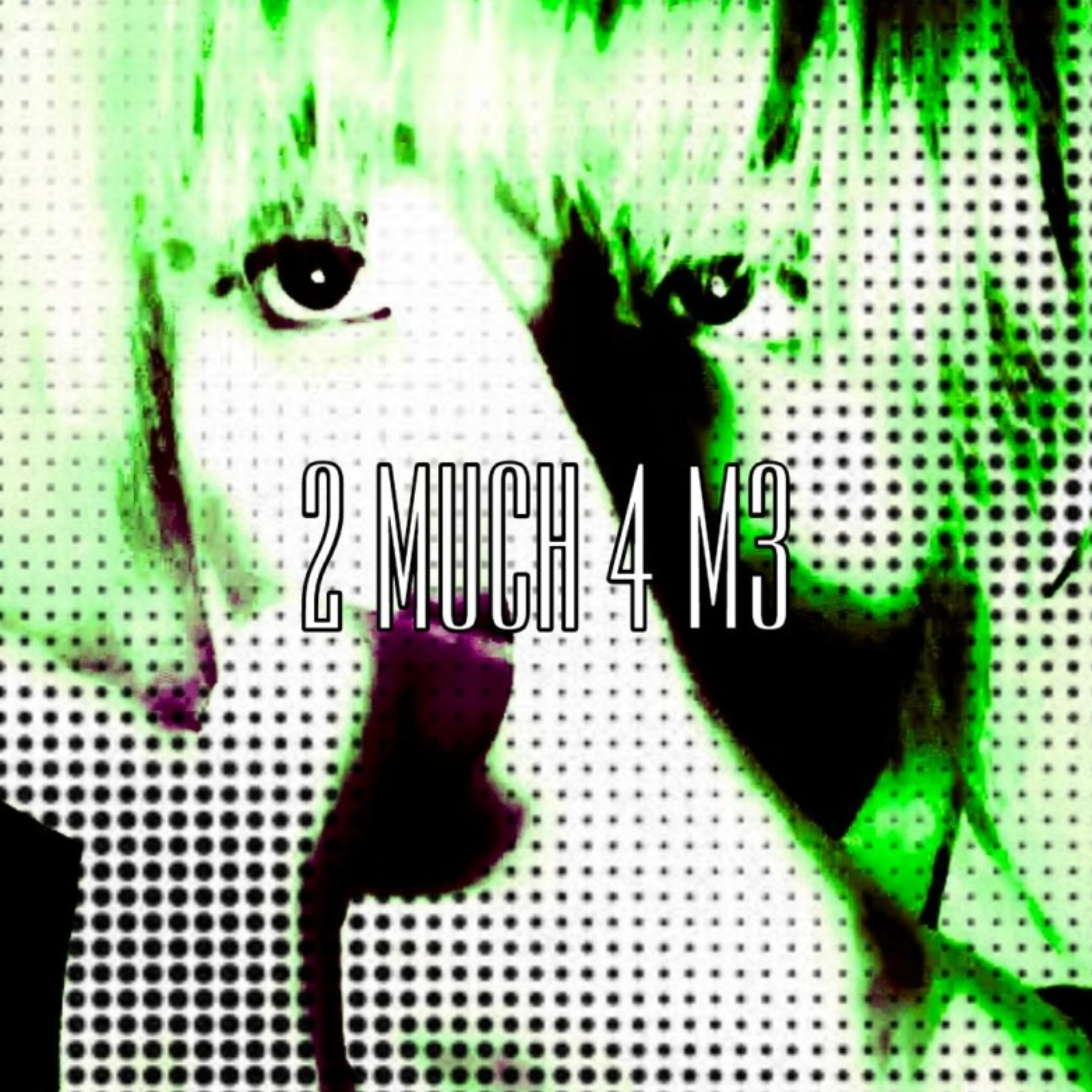2 MUCH 4 M3 by NEMOKAMI cover art