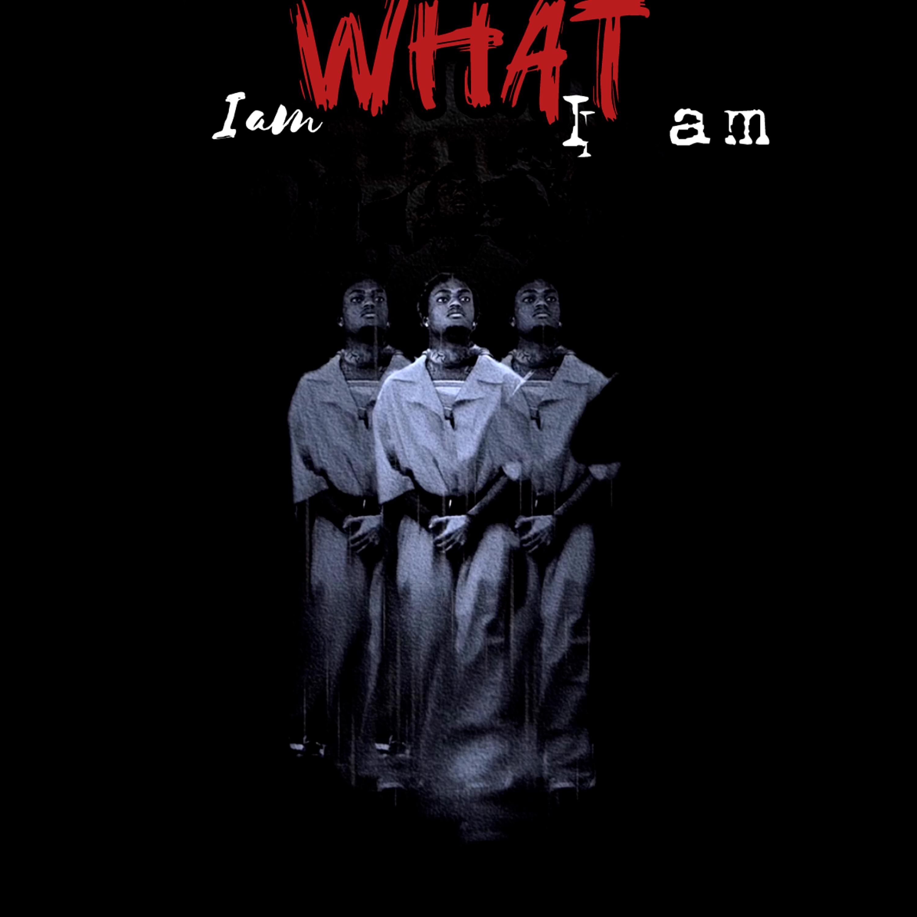 I Am What I Am artwork