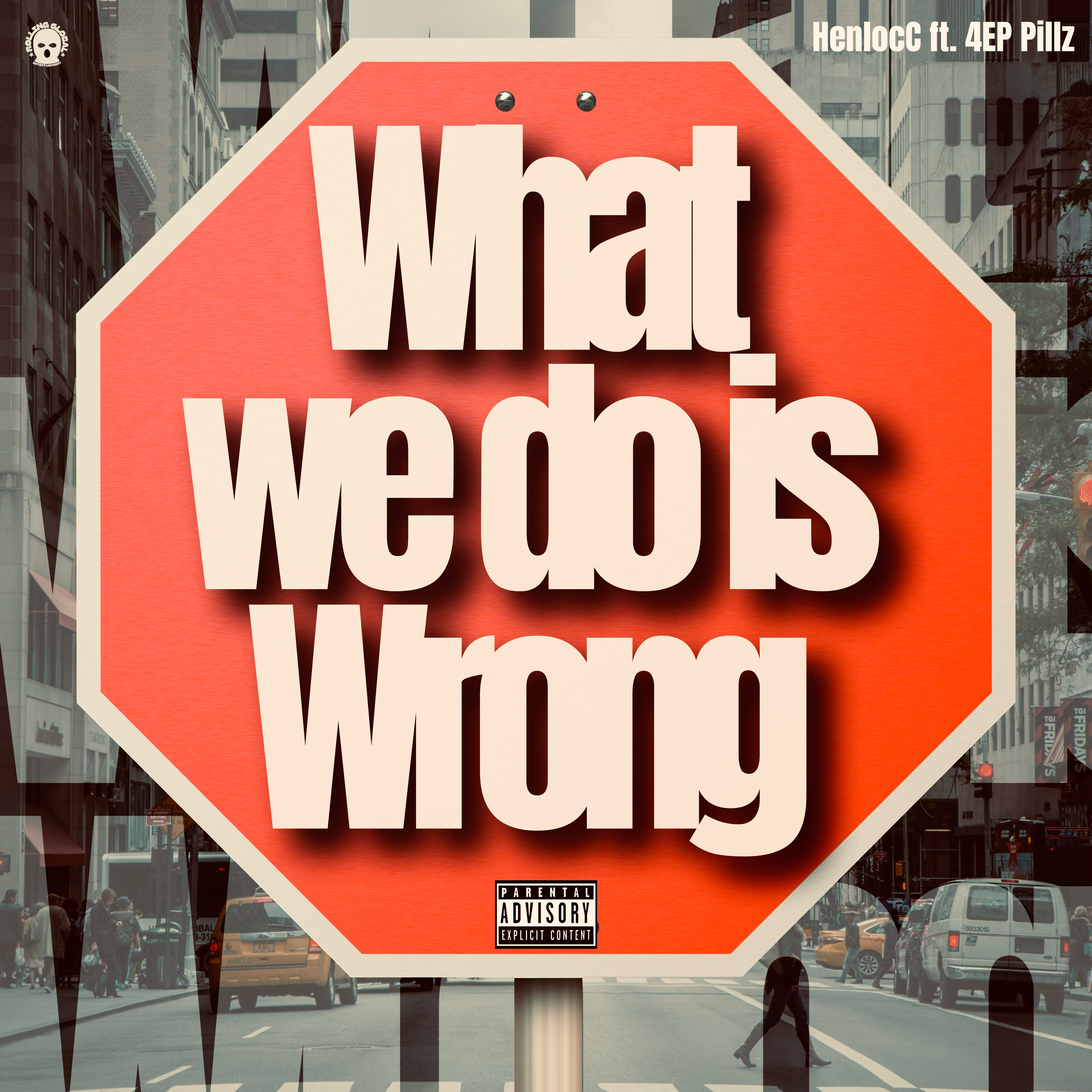 What We Do Is Wrong by HenLocc cover art