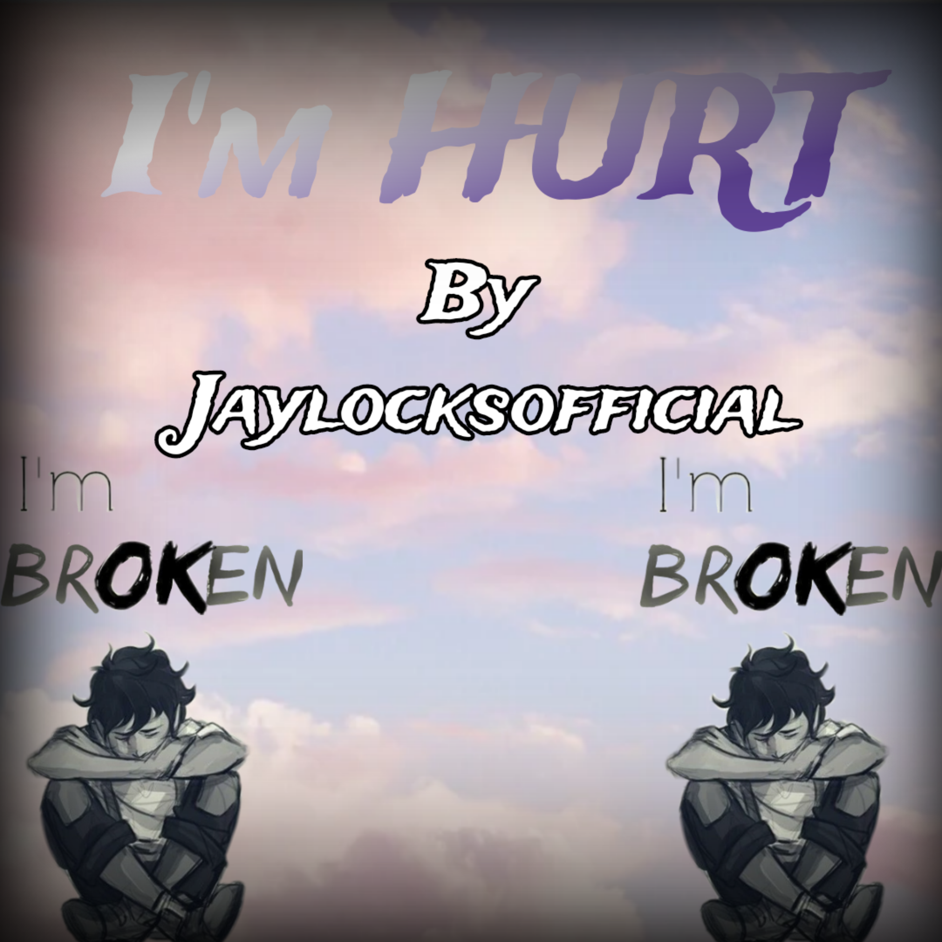 I'm HURT  by JaylocksMusic cover art