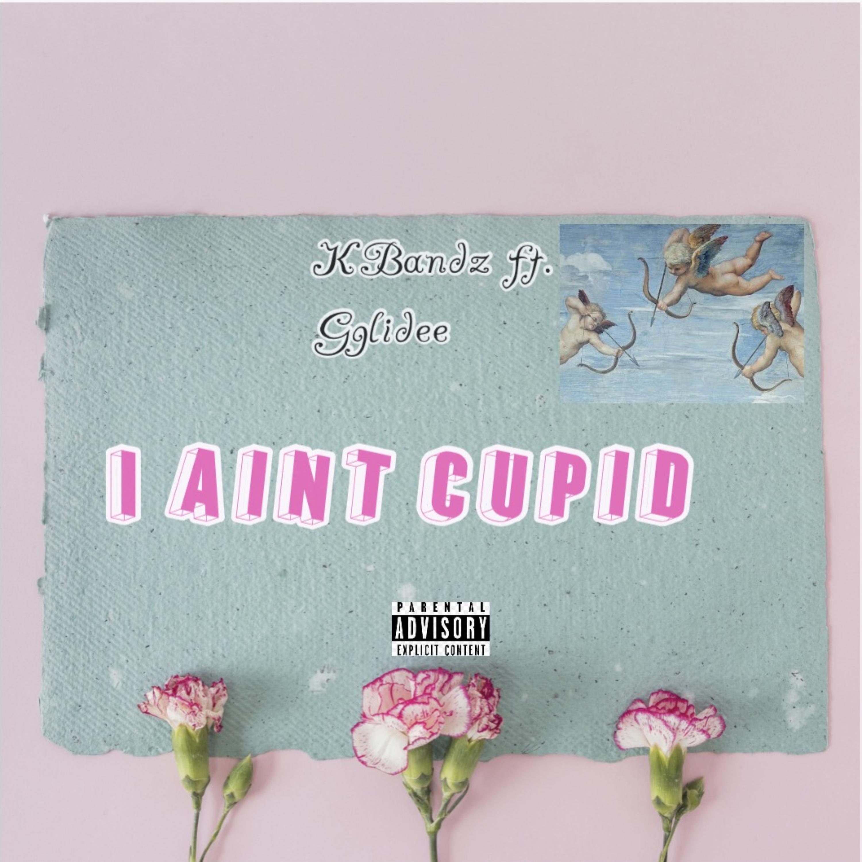 I Ain’t Cupid artwork