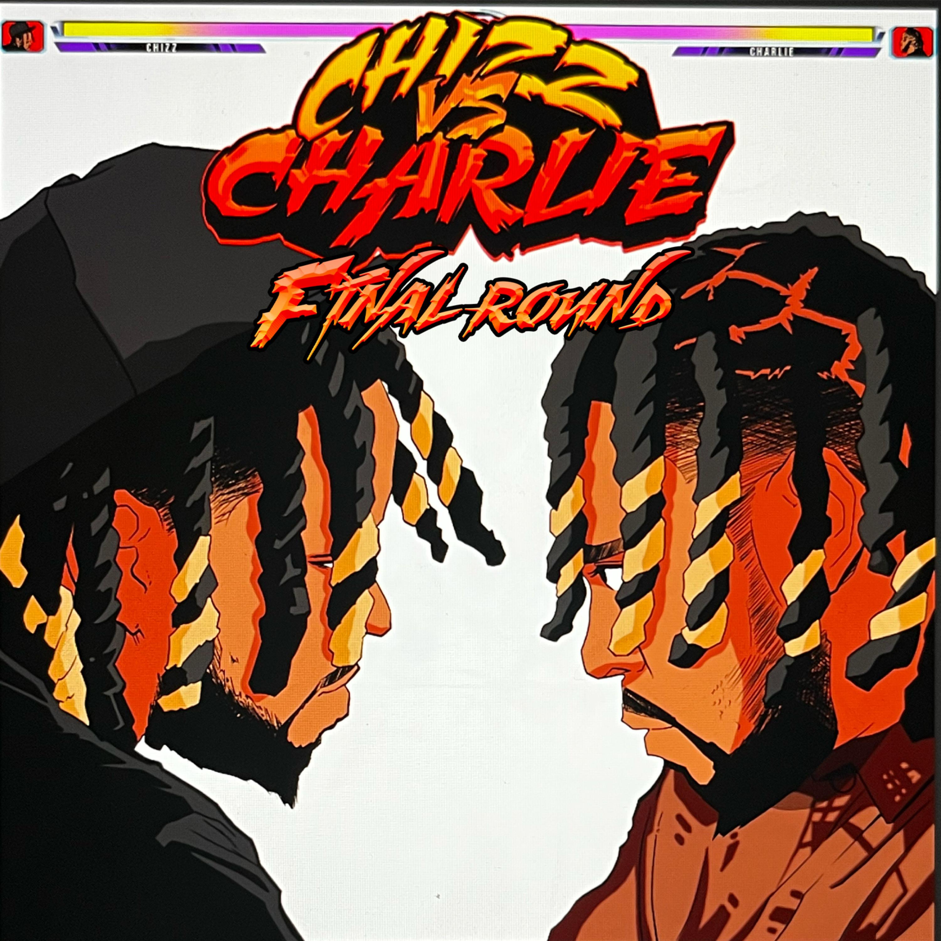 Chizz Vs Charlie Final Round artwork