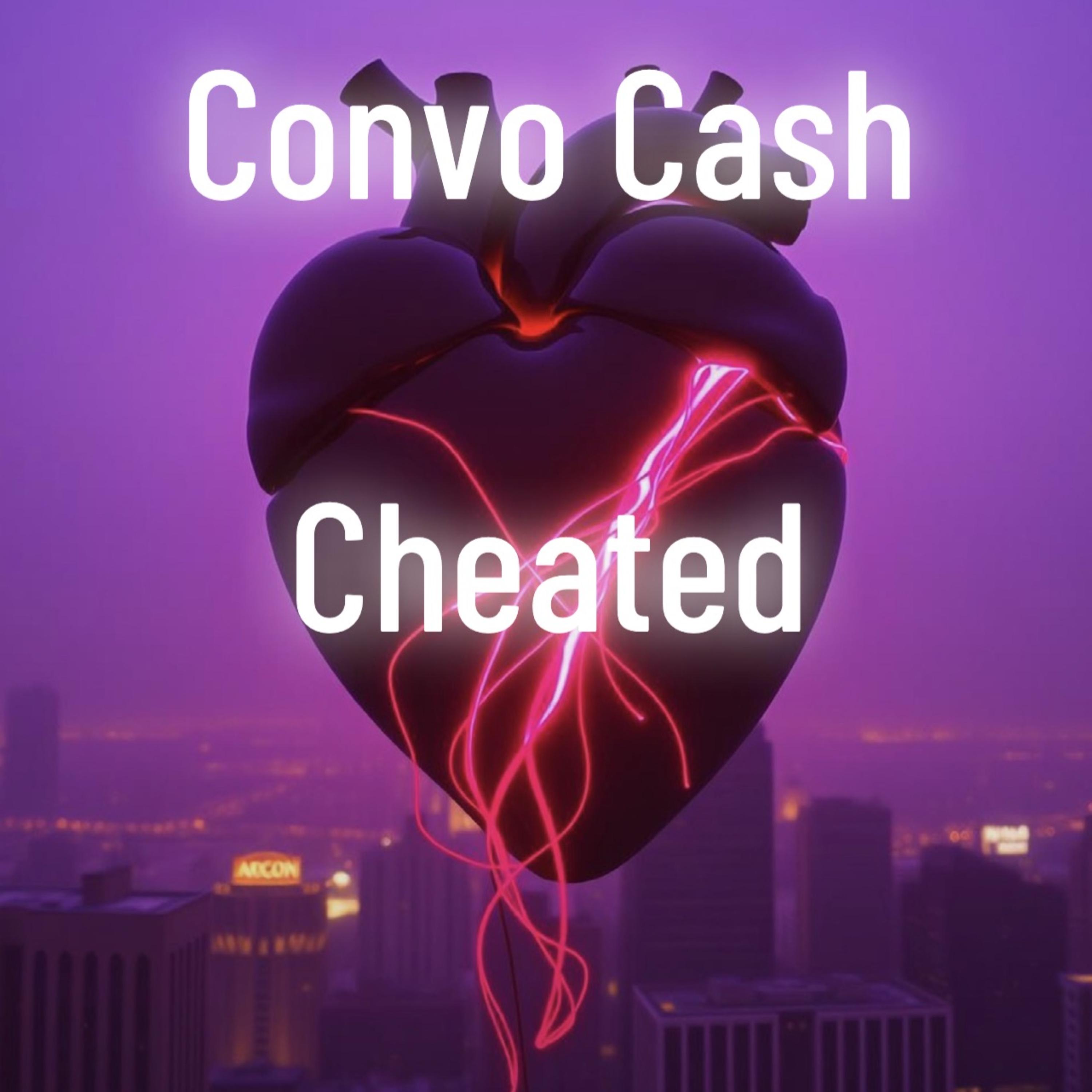 Cheated by Convo Cash cover art