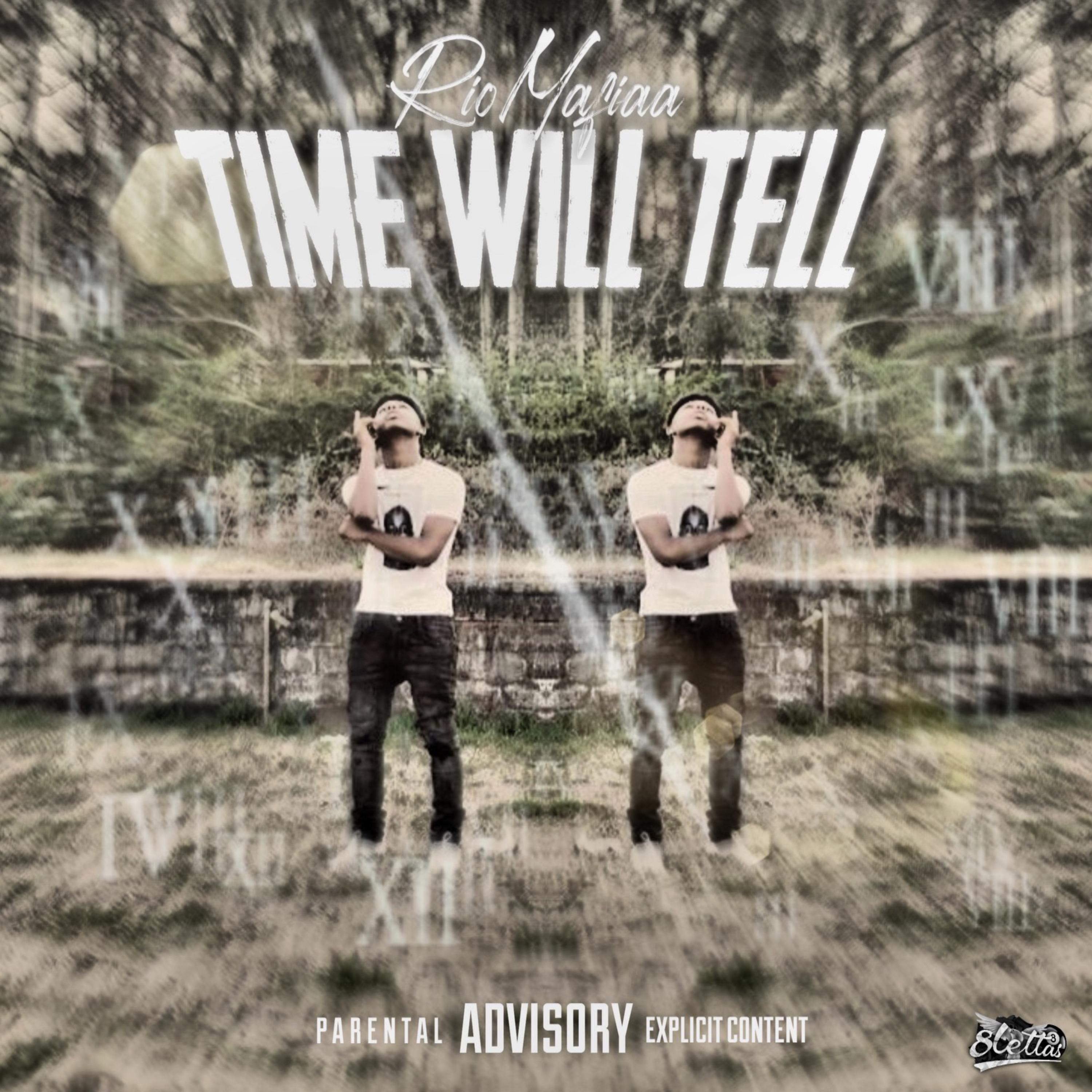 Time Will Tell ( Ep ) by Rio Mafia  cover art