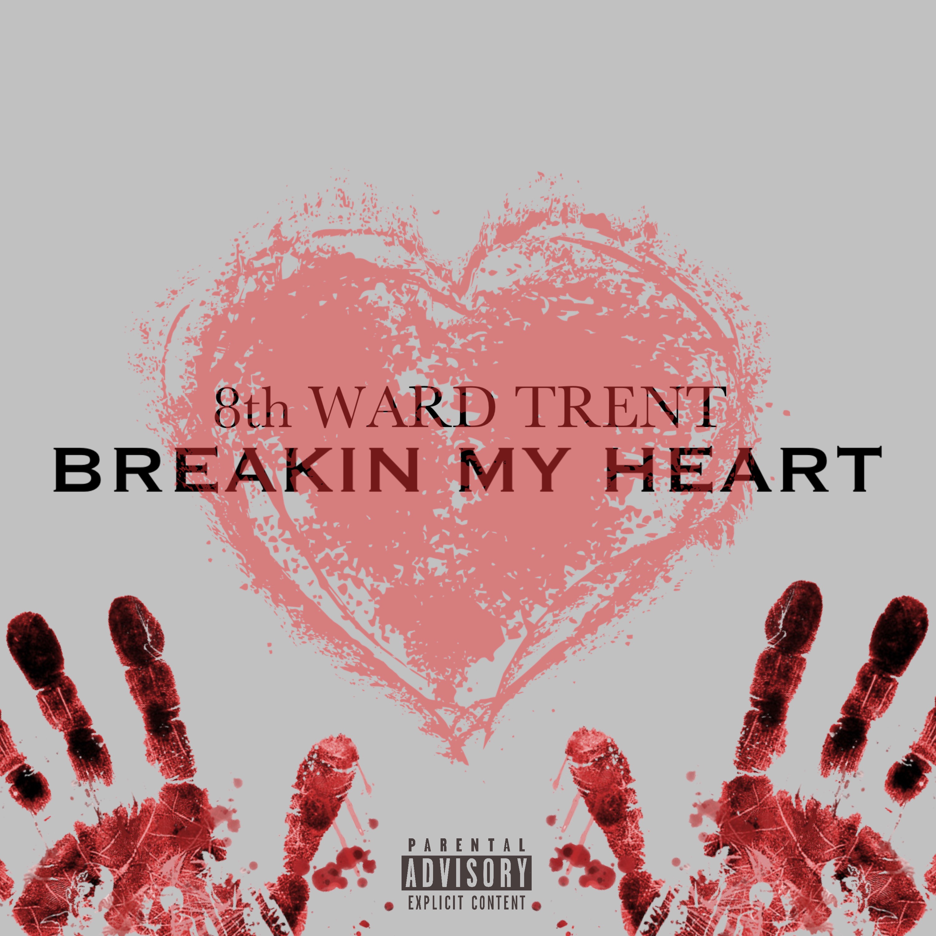 BREAKIN MY HEART artwork