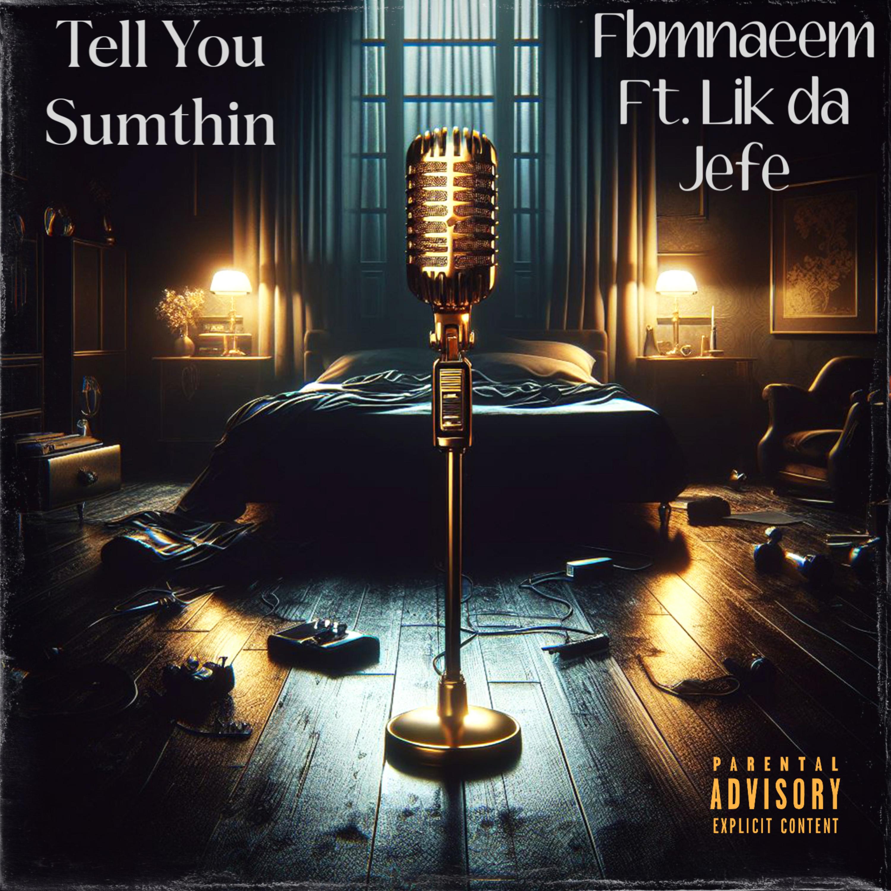 Tell You Sumthin artwork