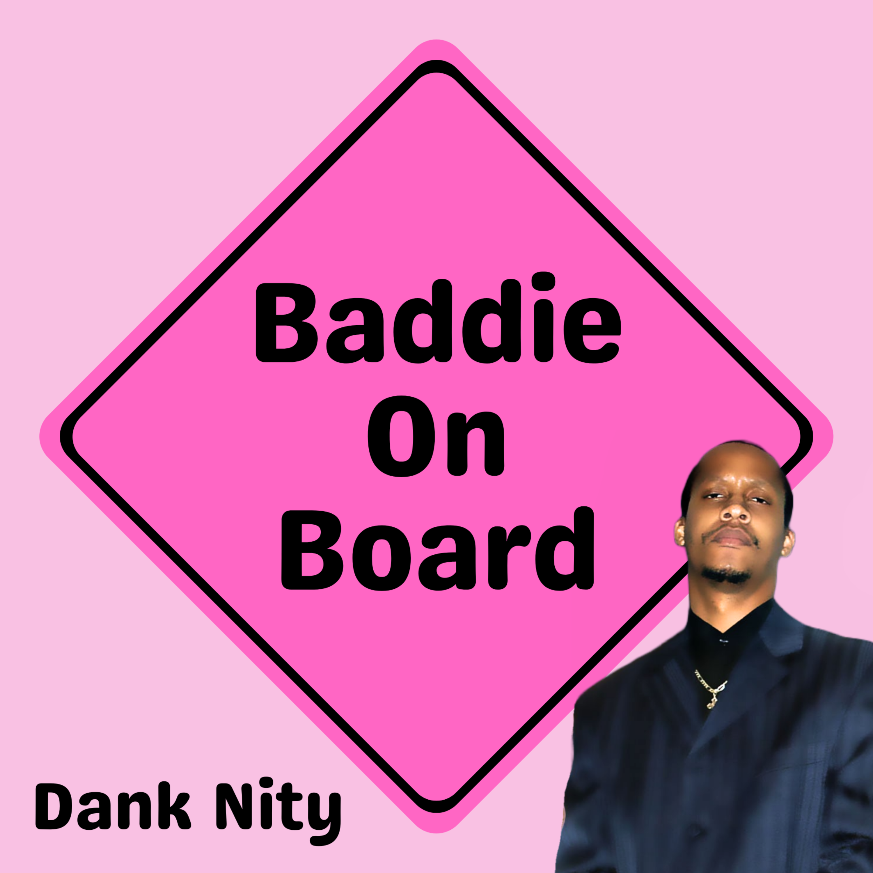 Baddie On Board artwork