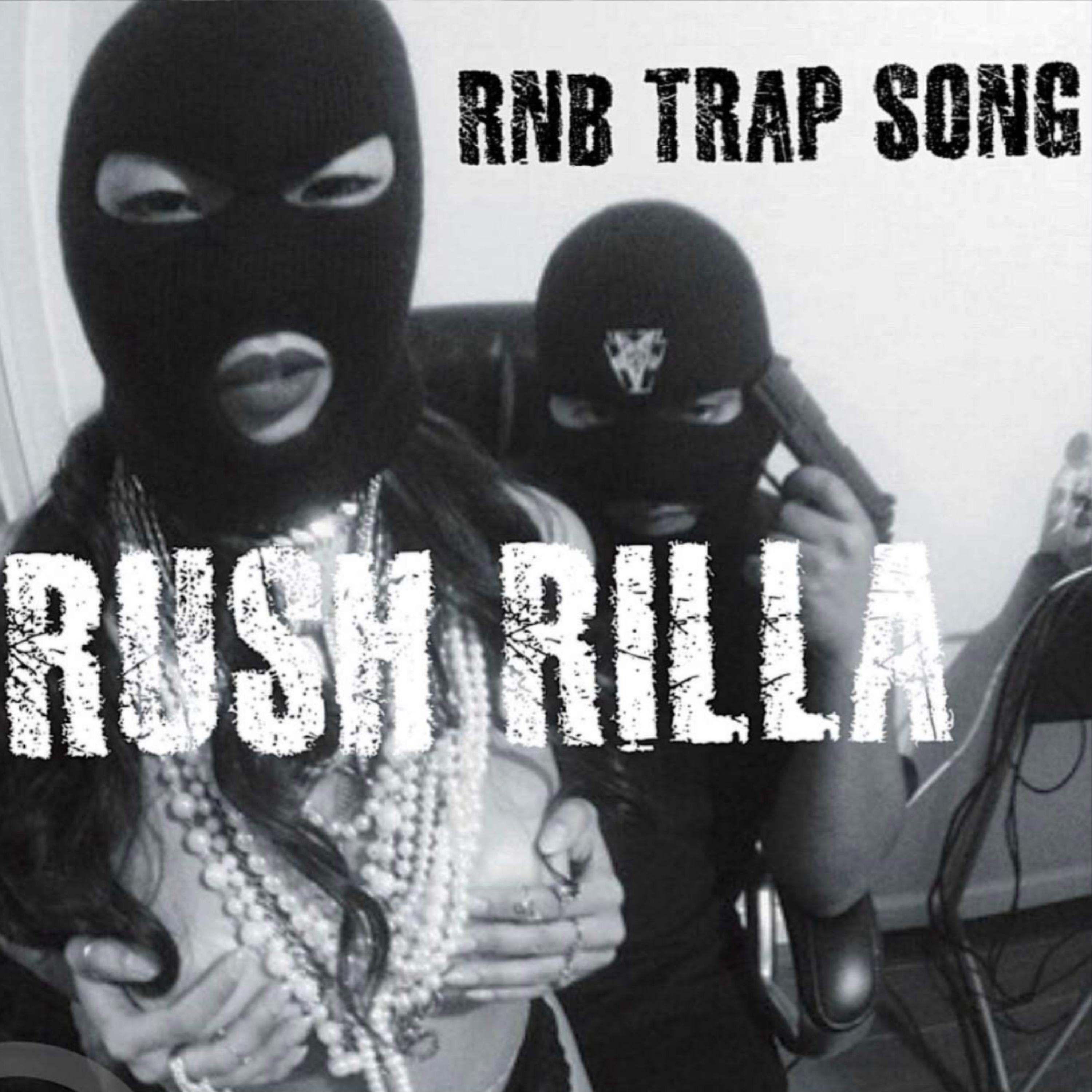 RnB Trap Song by Rush Rilla cover art