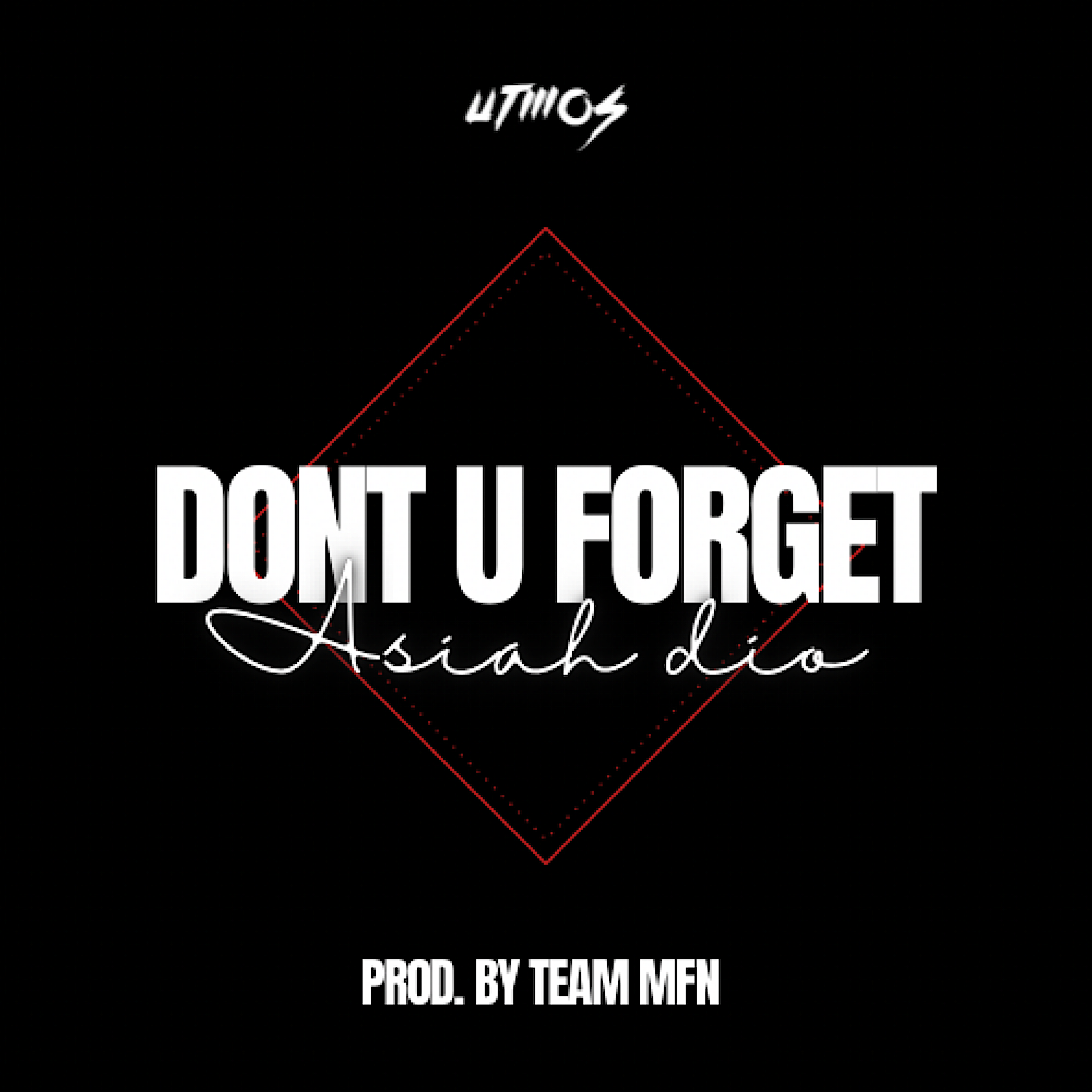 Don't U Forget by Asiah Dio cover art