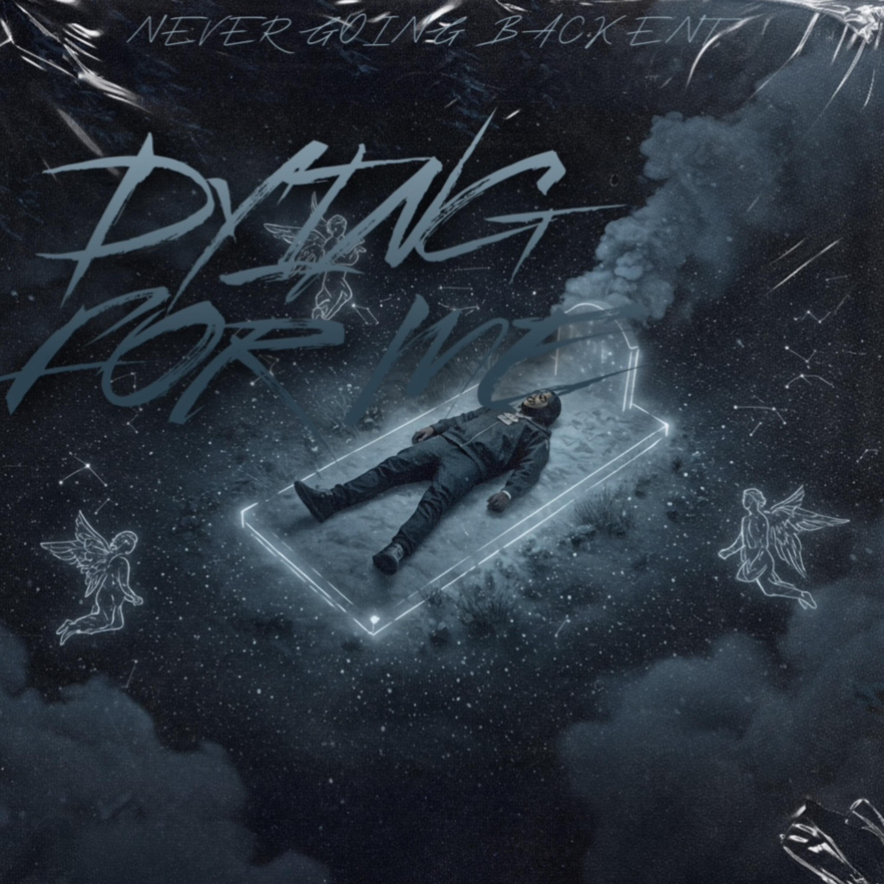 DYING FOR ME artwork
