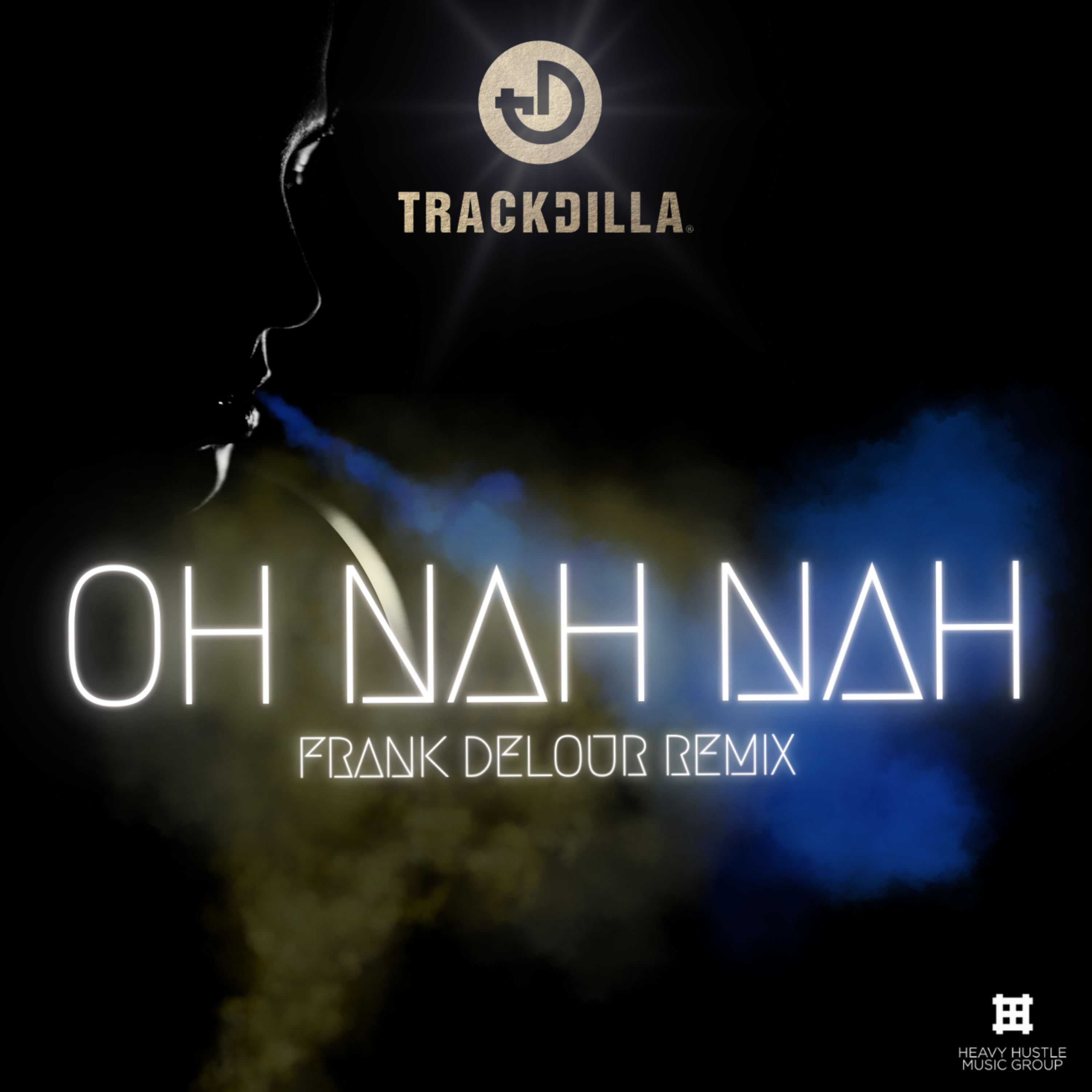 Oh Nah Nah (Frank Delour Remix) by TRACKDILLA cover art