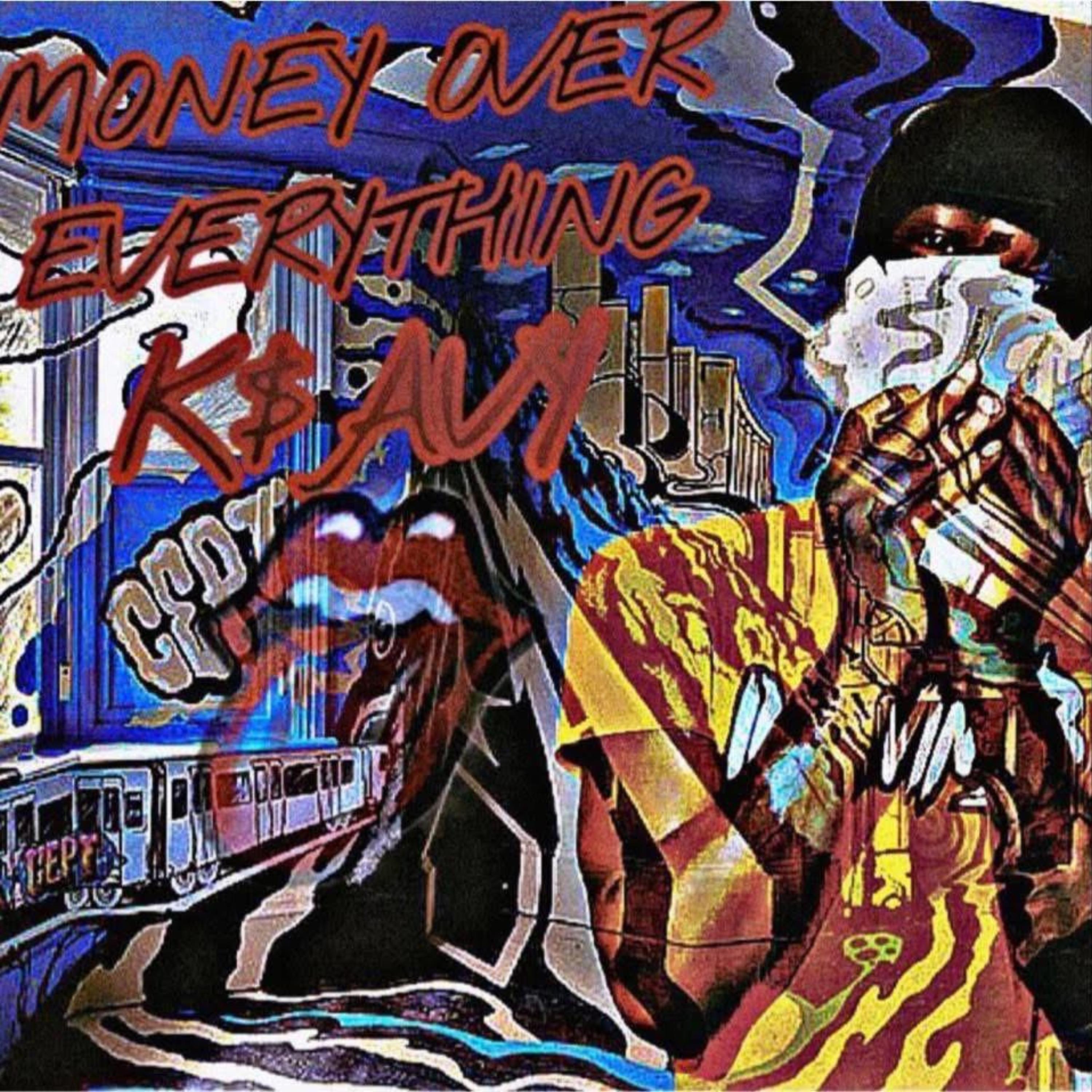 MONEY OVER EVERYTHING artwork