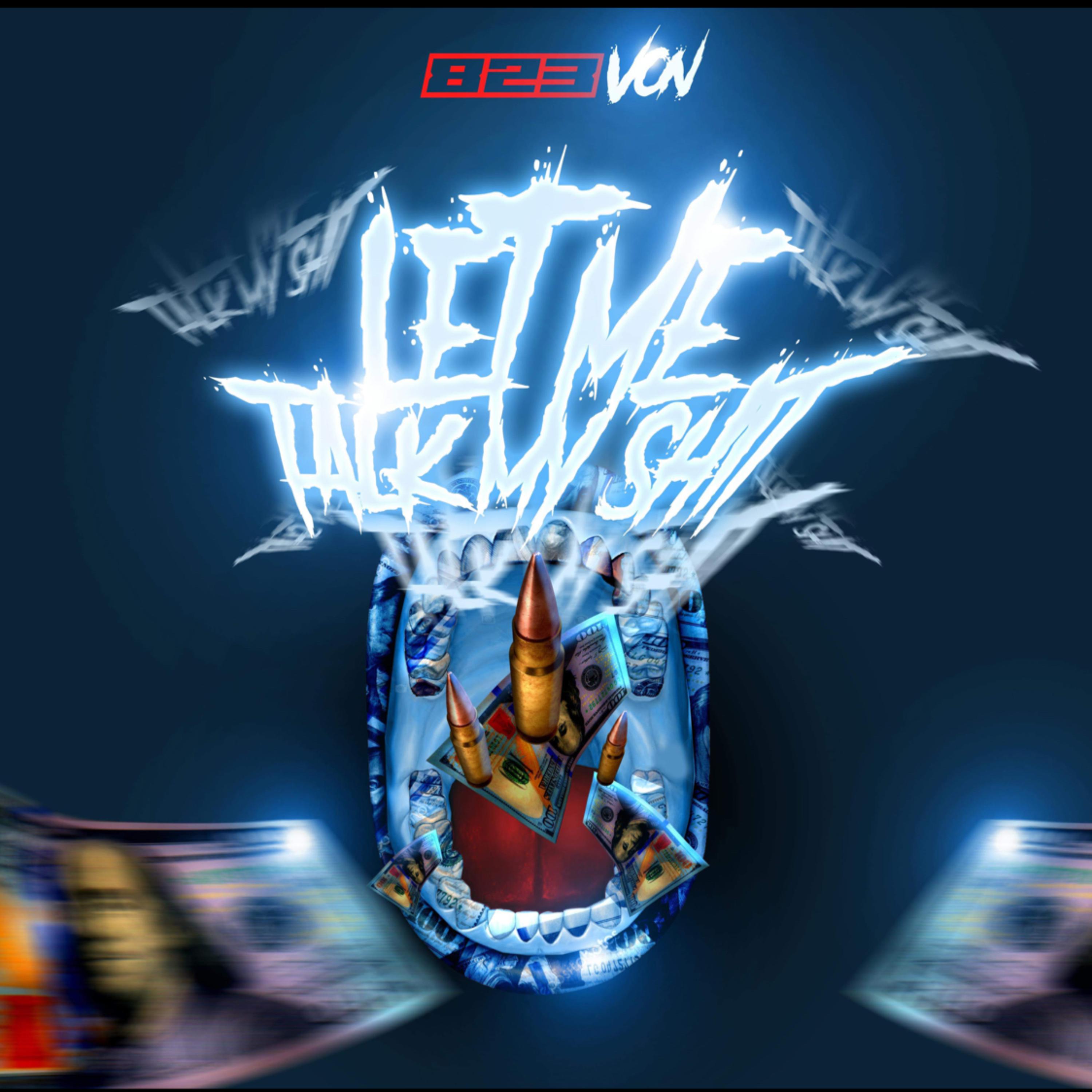 Let Me Talk My Shit artwork
