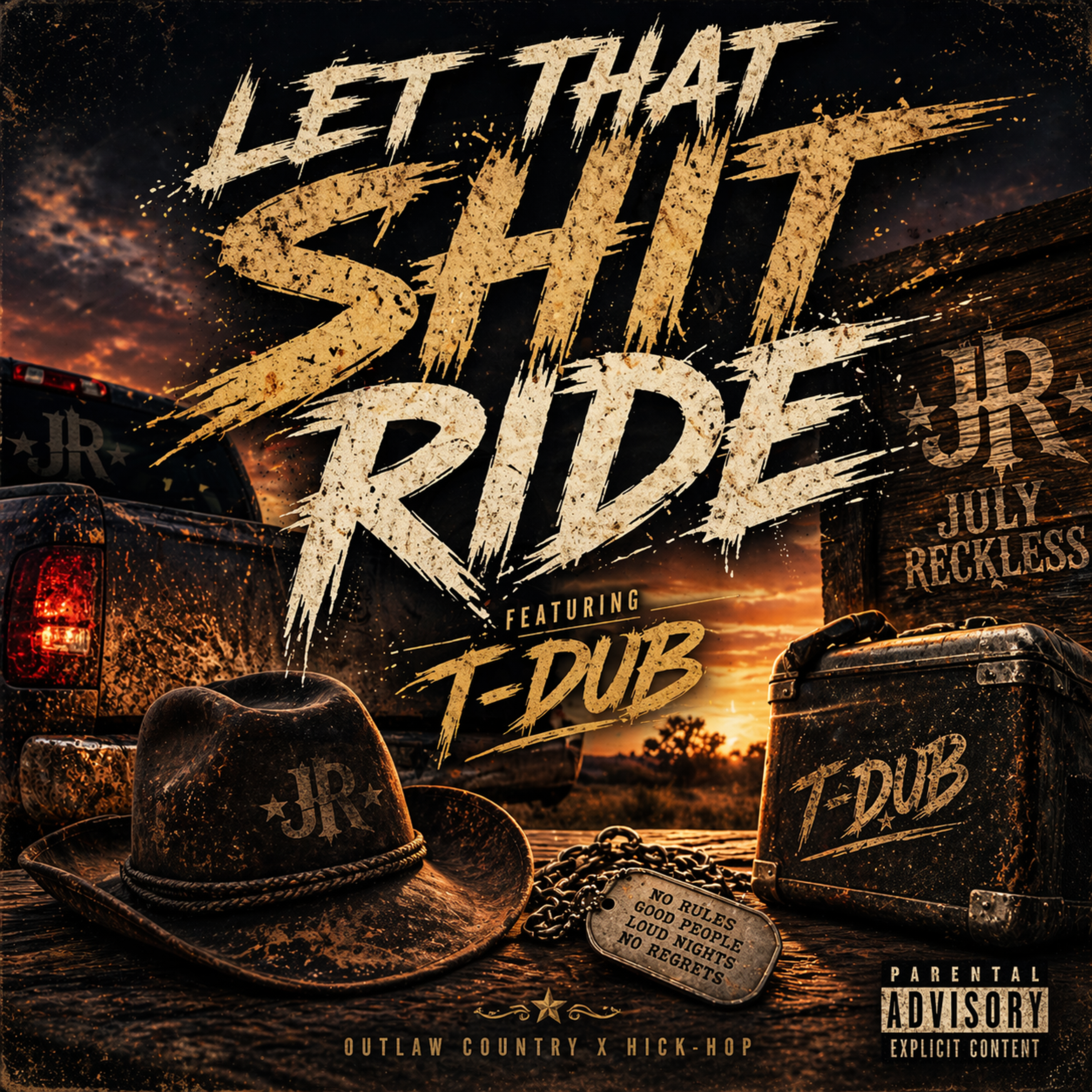Let That Shit Ride artwork