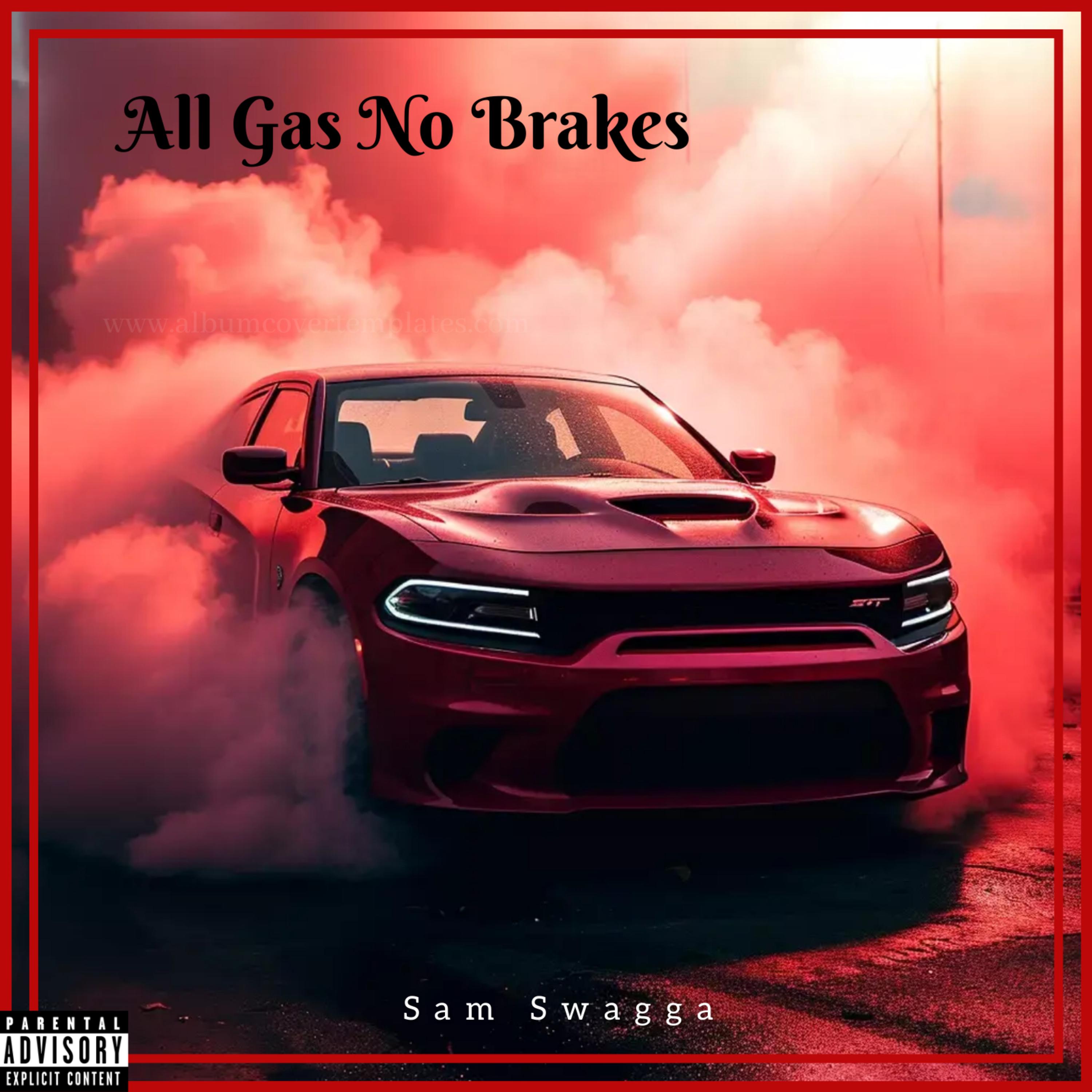 All Gas No Brakes artwork