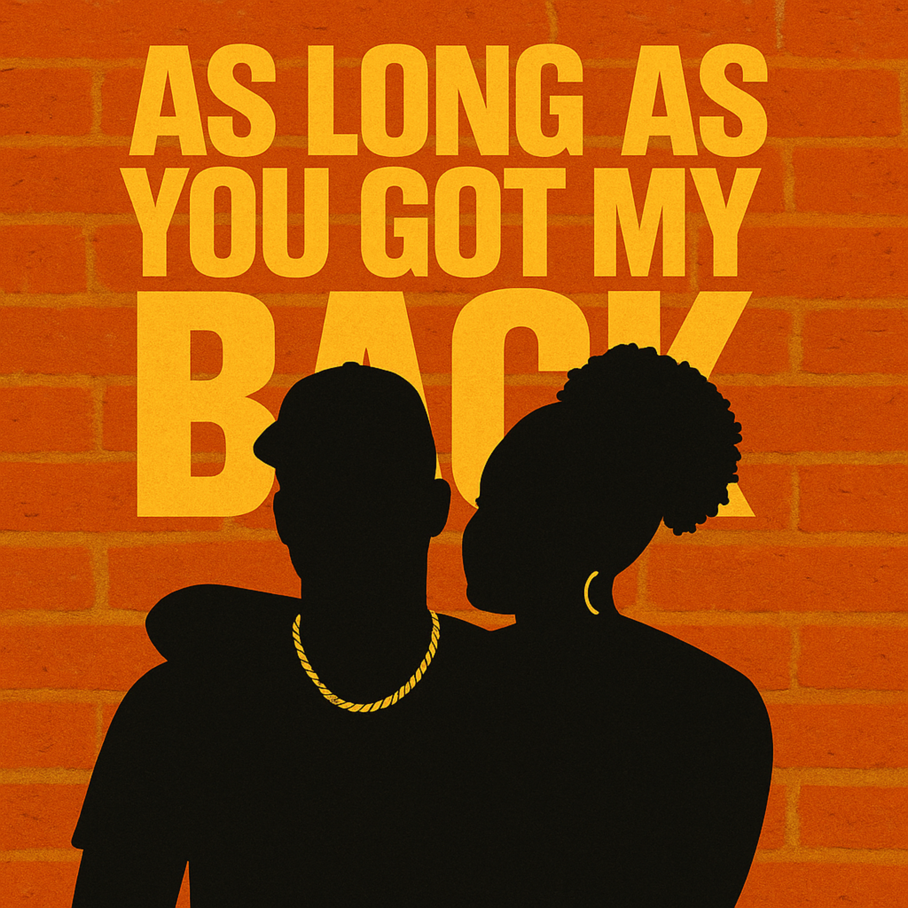AS LONG AS YOU GOT MY BACK artwork