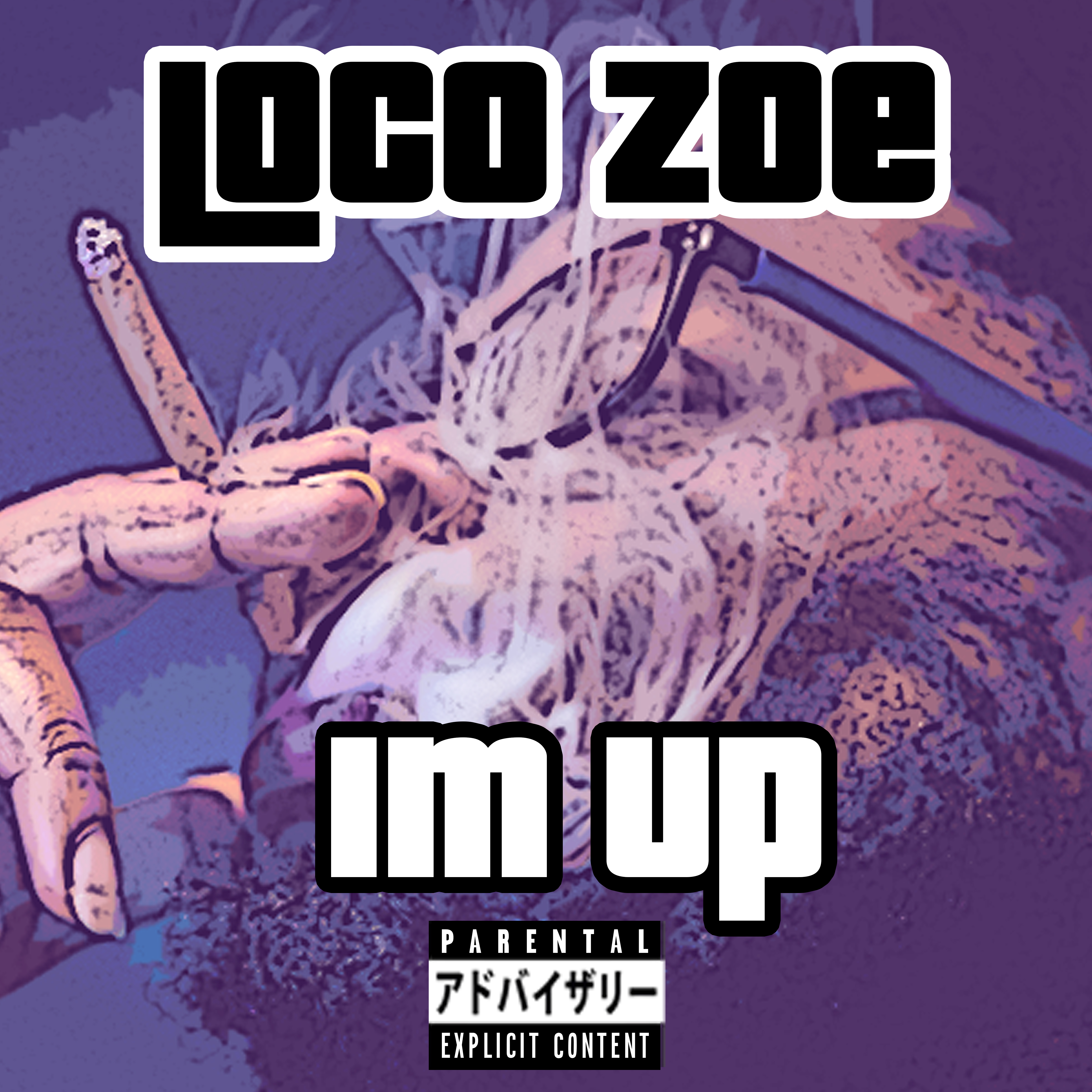 I'm Up by Loco Zoe cover art