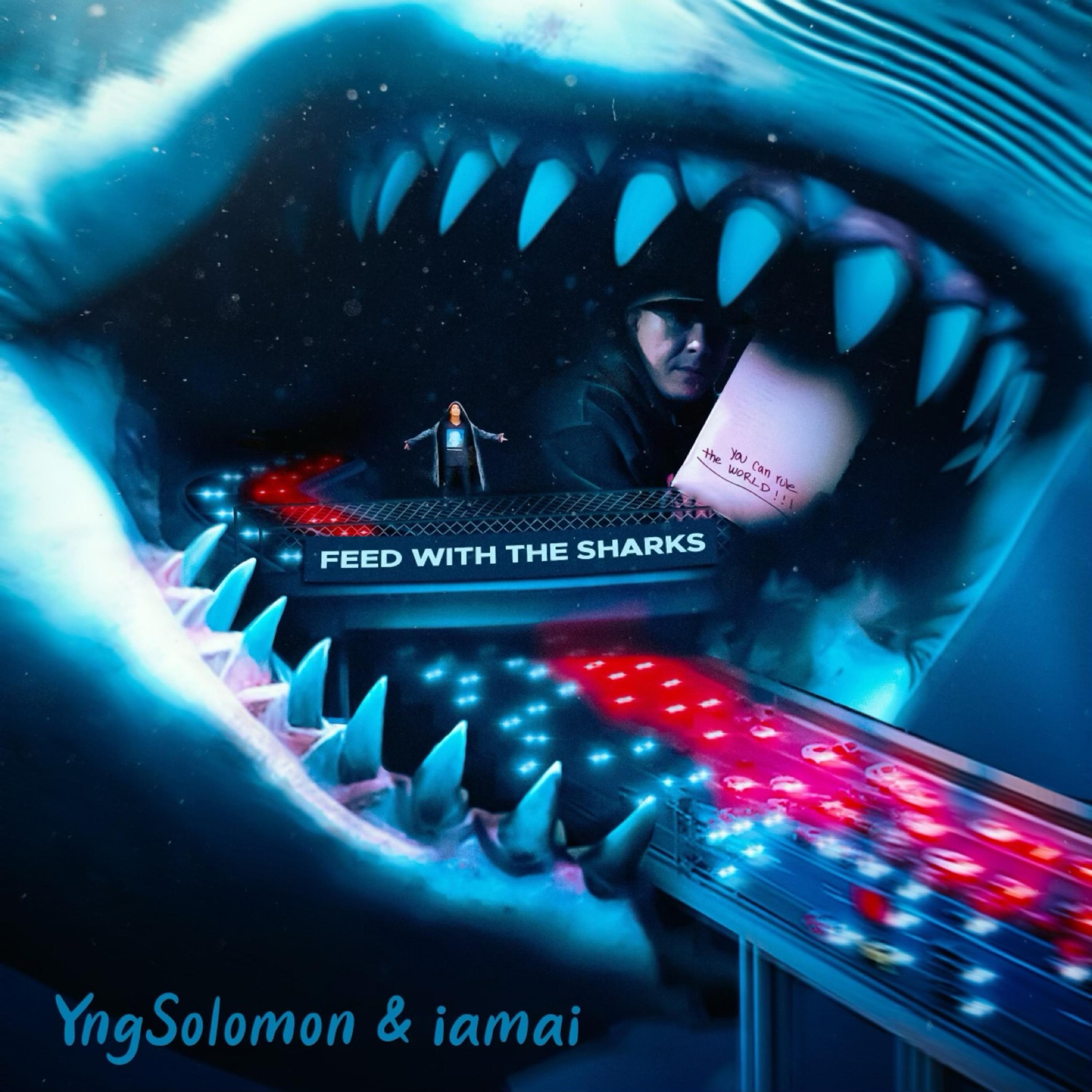 Feed With The Sharks (You Could Rule the World) artwork