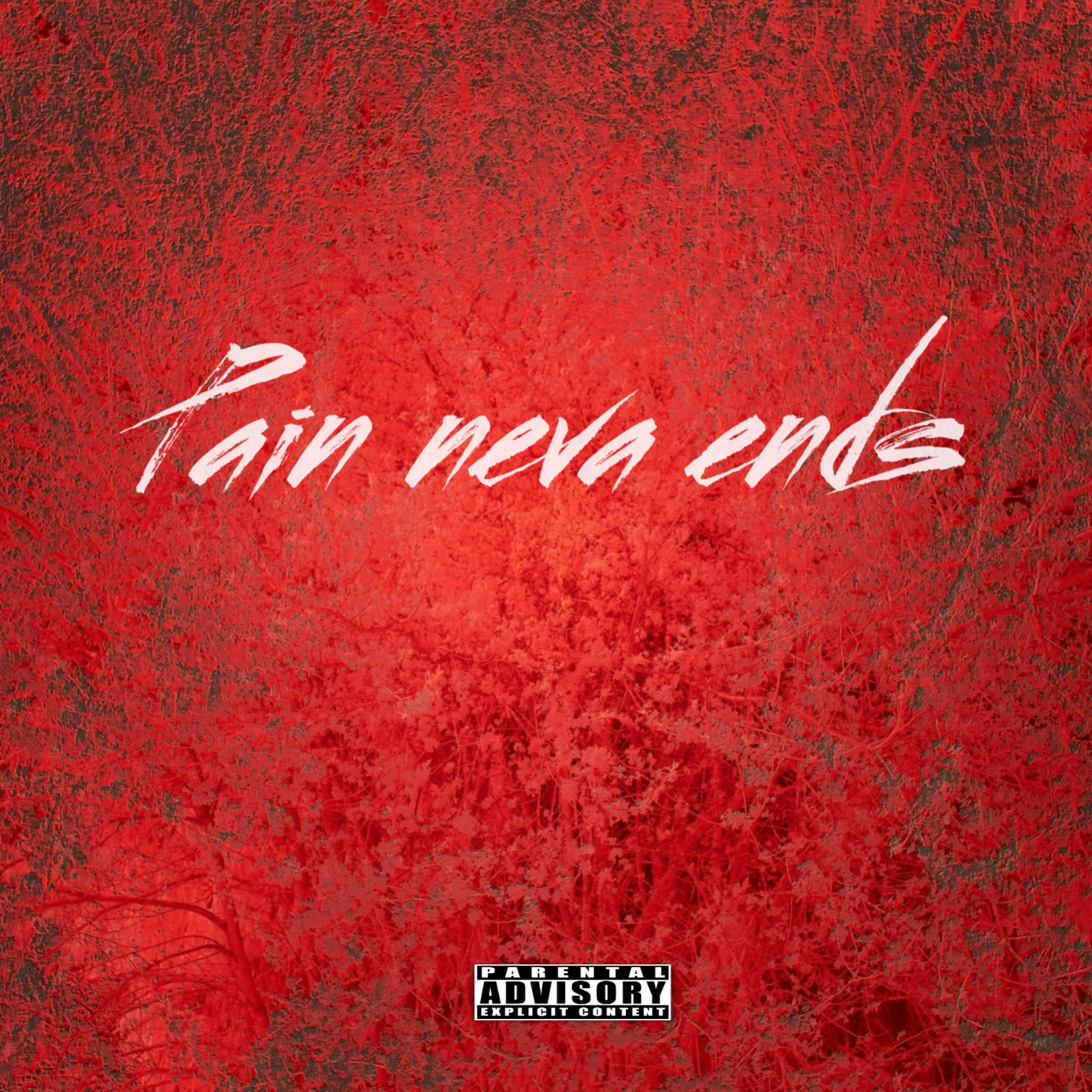Pain neva ends artwork