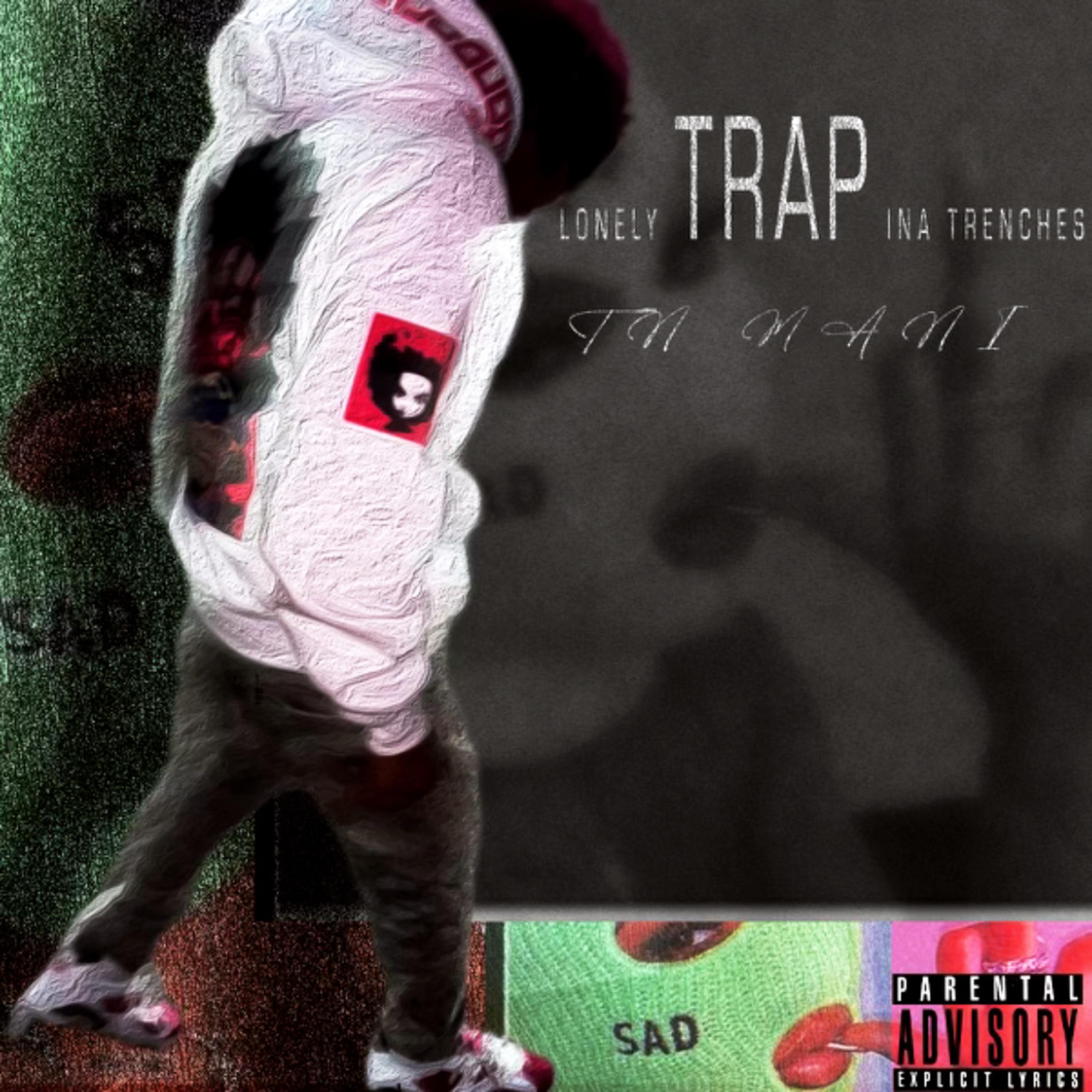 Lonely TRAP Ina Trenches artwork