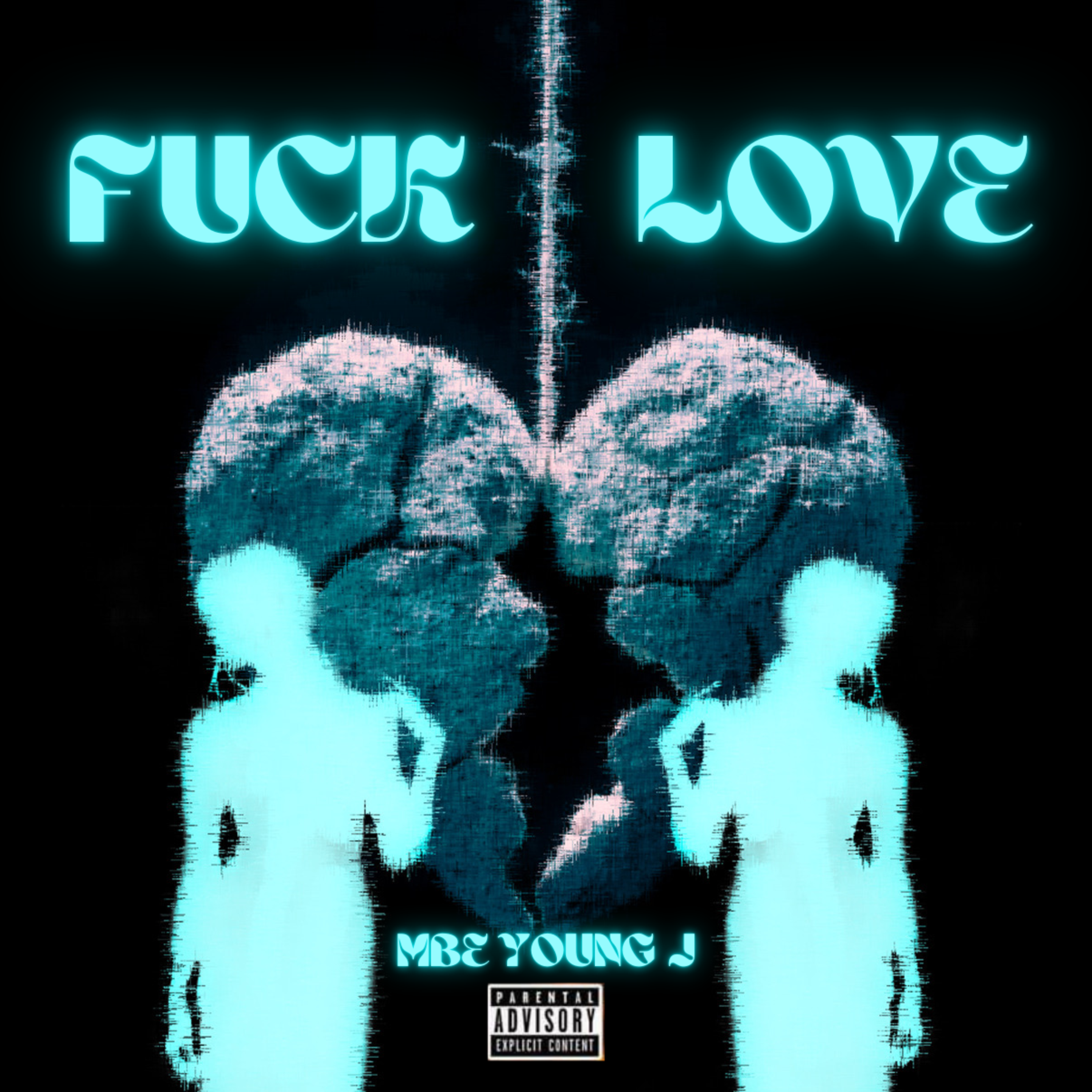 Fuck Love by Mbe Young J cover art