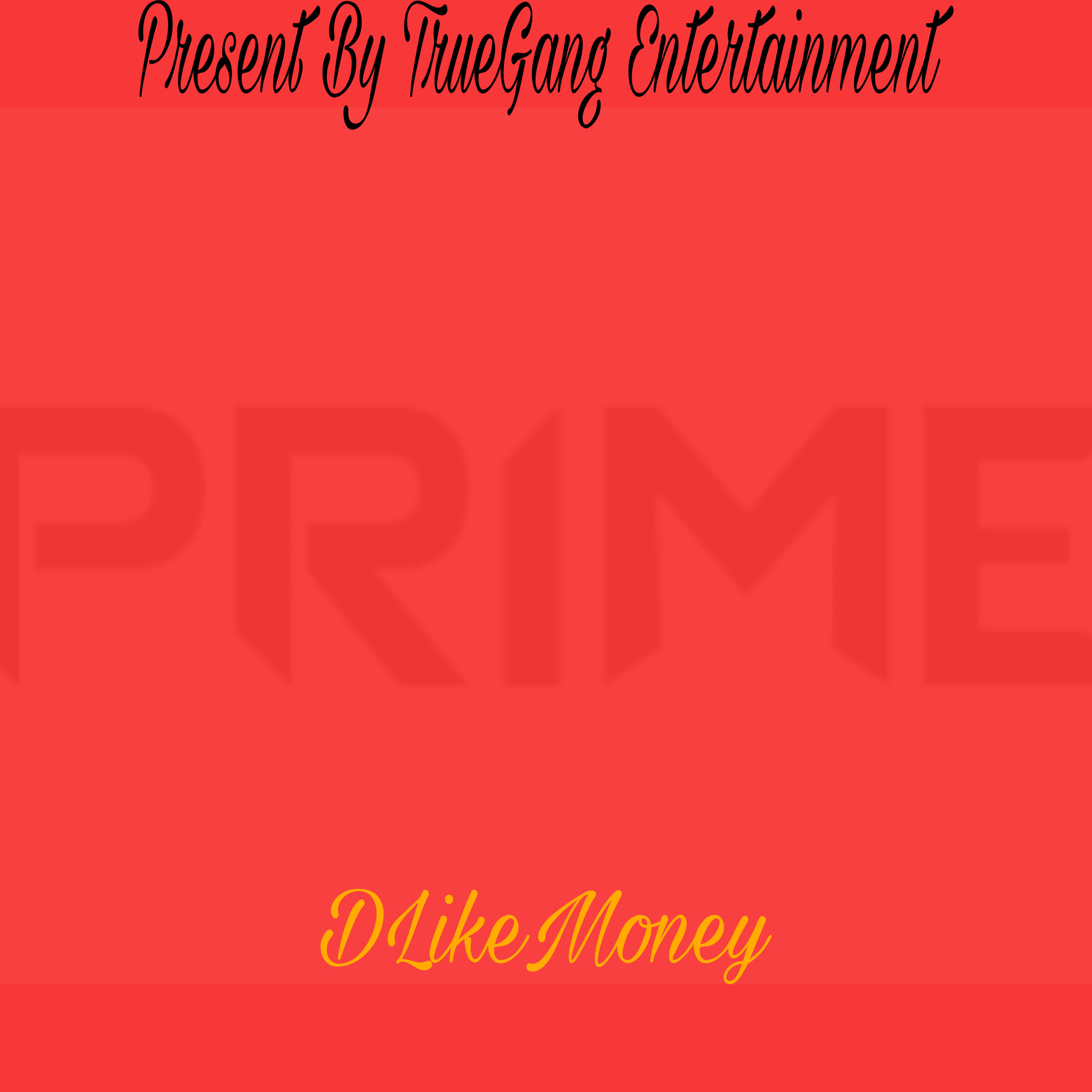 Prime by Dlikemoney cover art