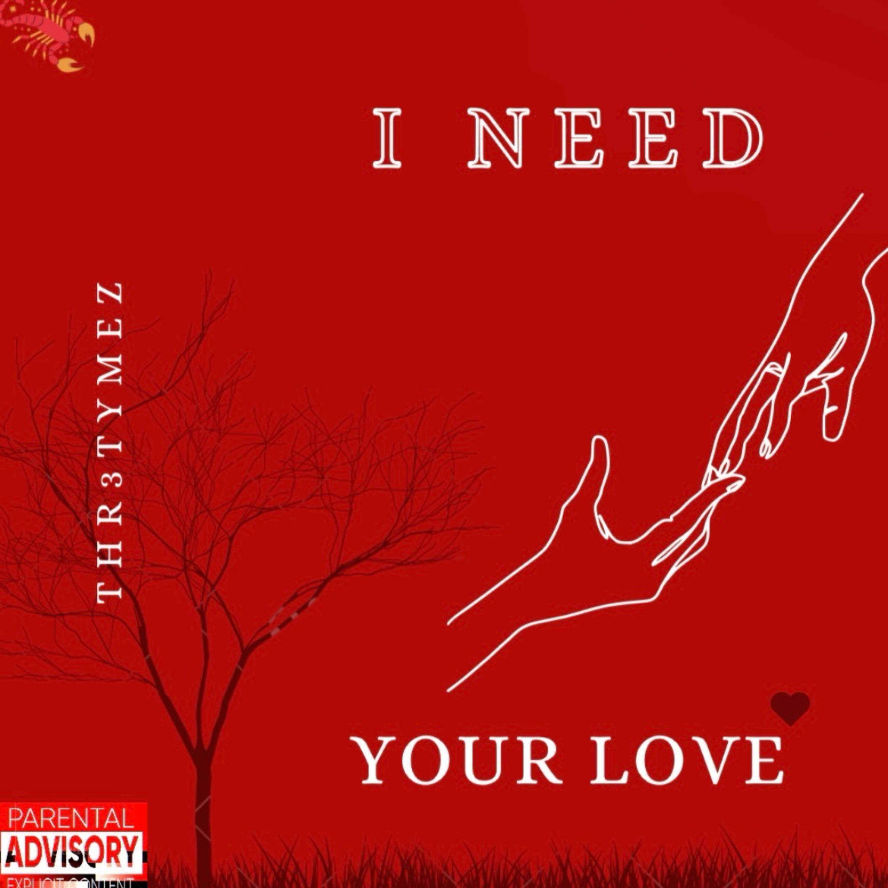 I need your love artwork