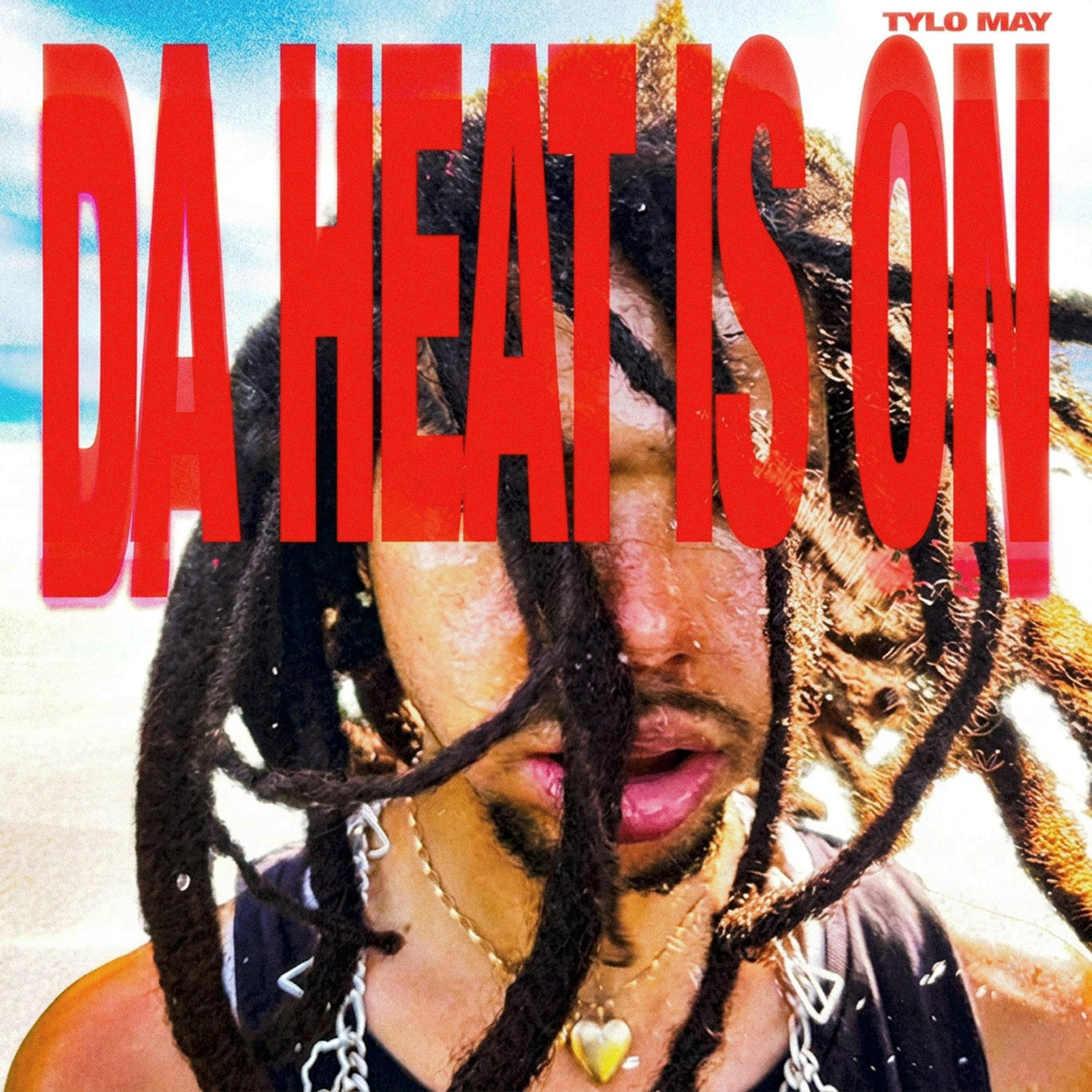 DA HEAT IS ON by Tylo May cover art