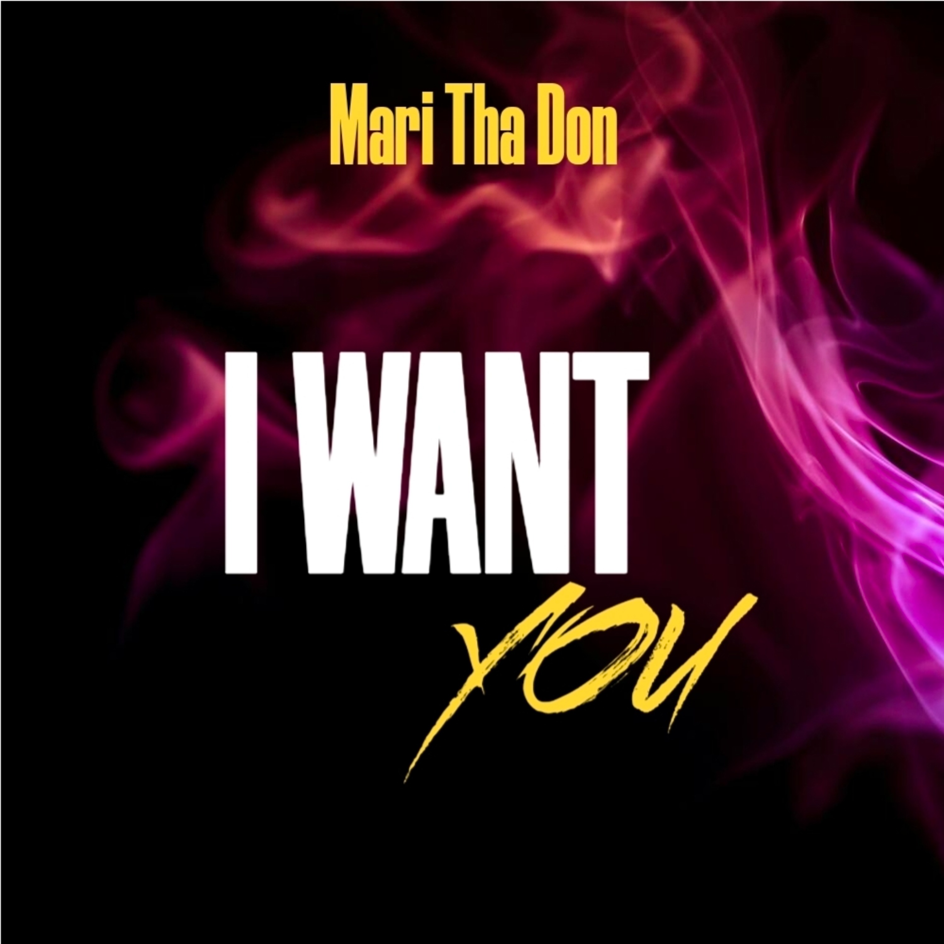 I WANT U by Mari Tha Don cover art