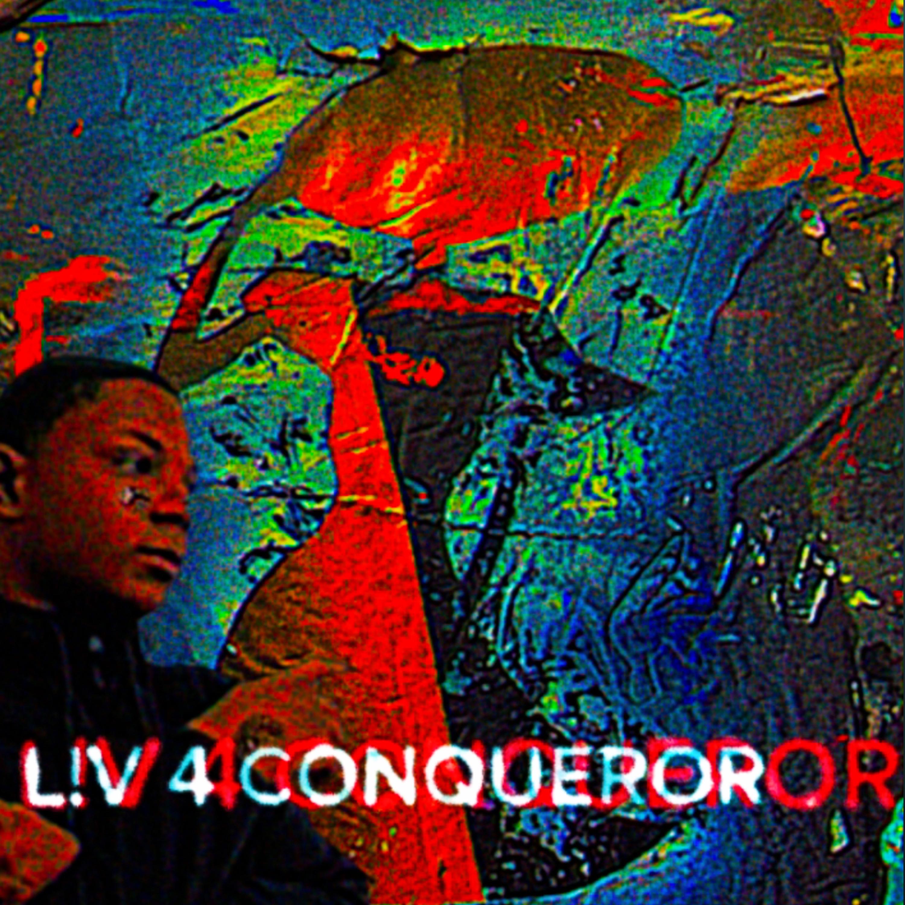 L!V 4 CONQUEROR artwork