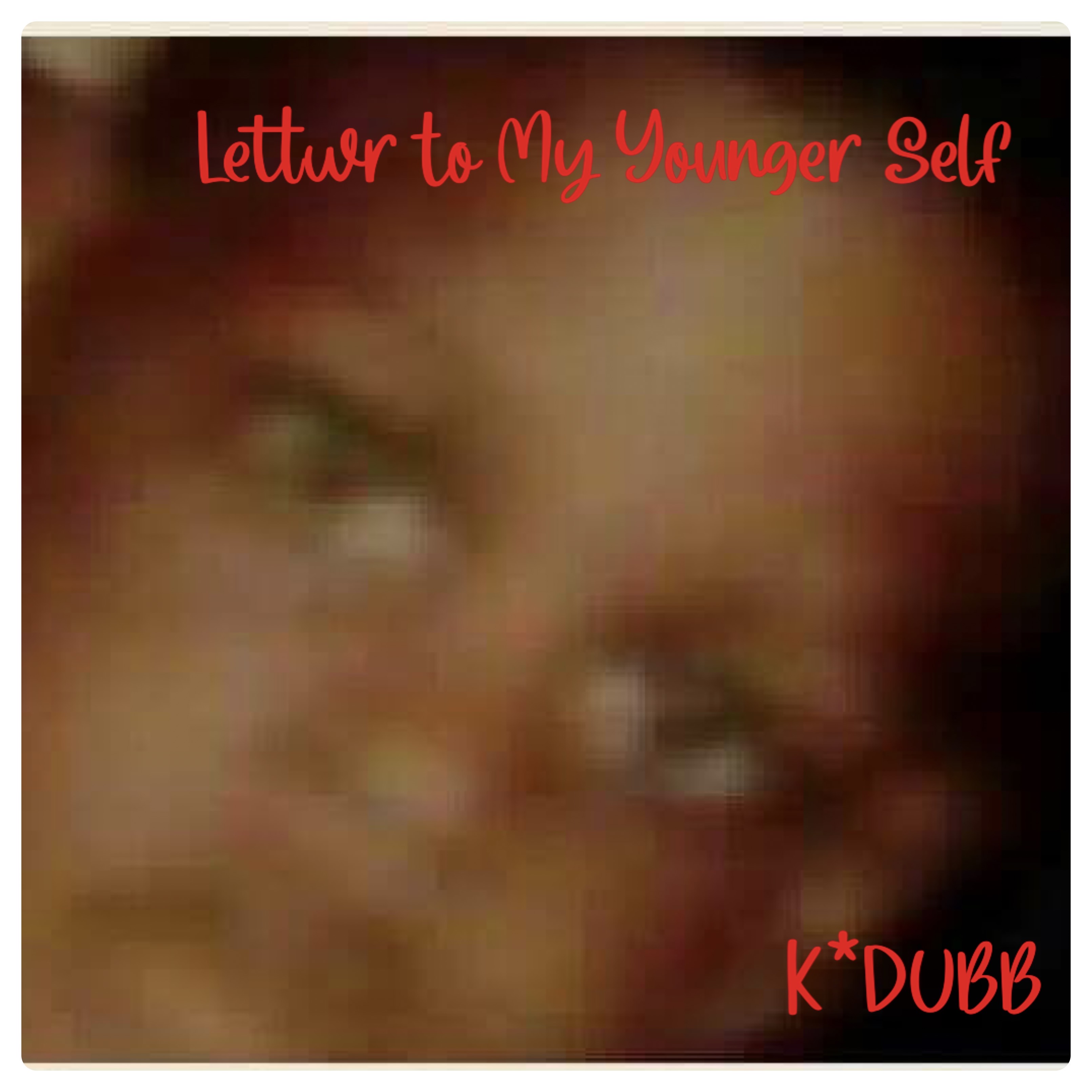 Letter To My Younger Self  artwork
