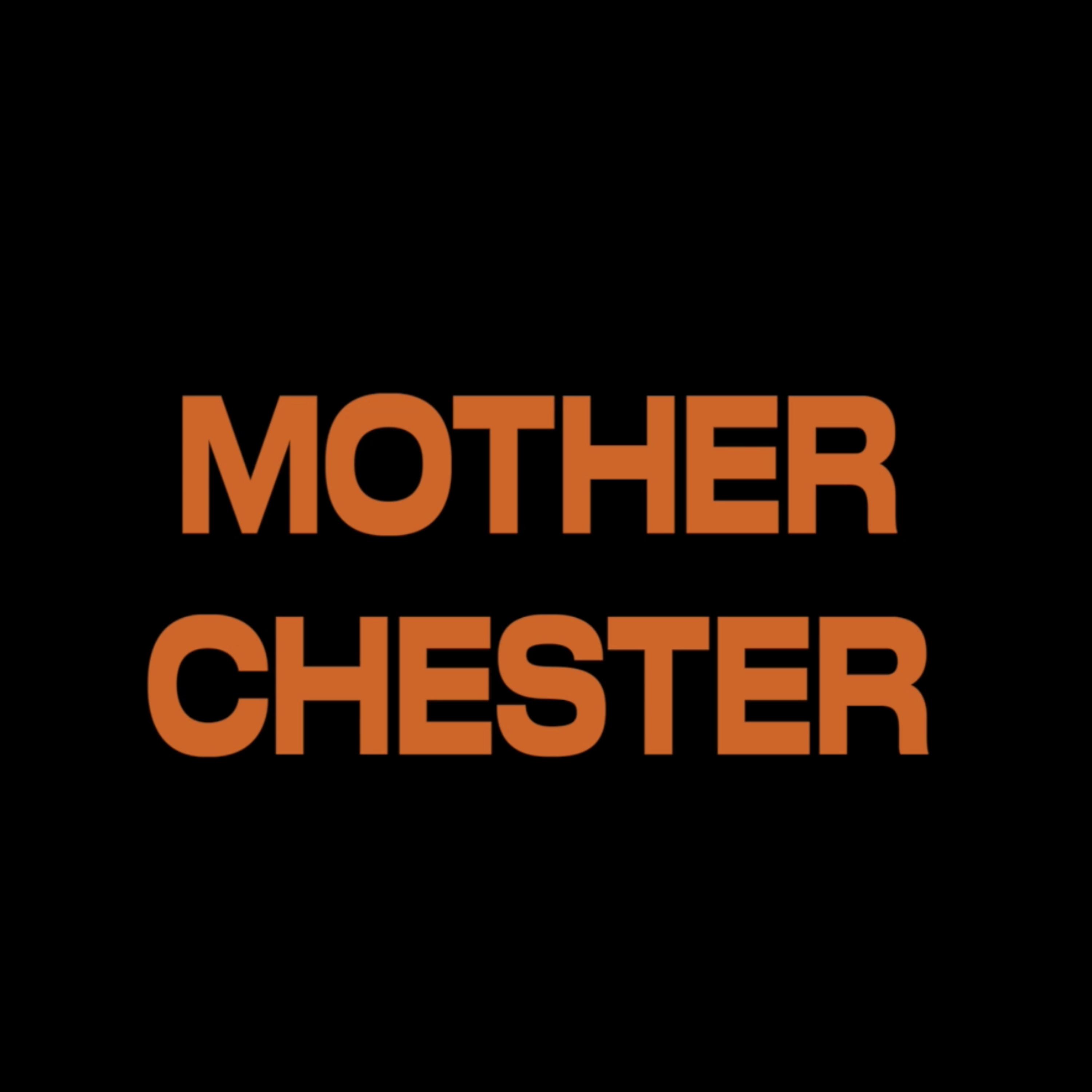 Mother Chester artwork
