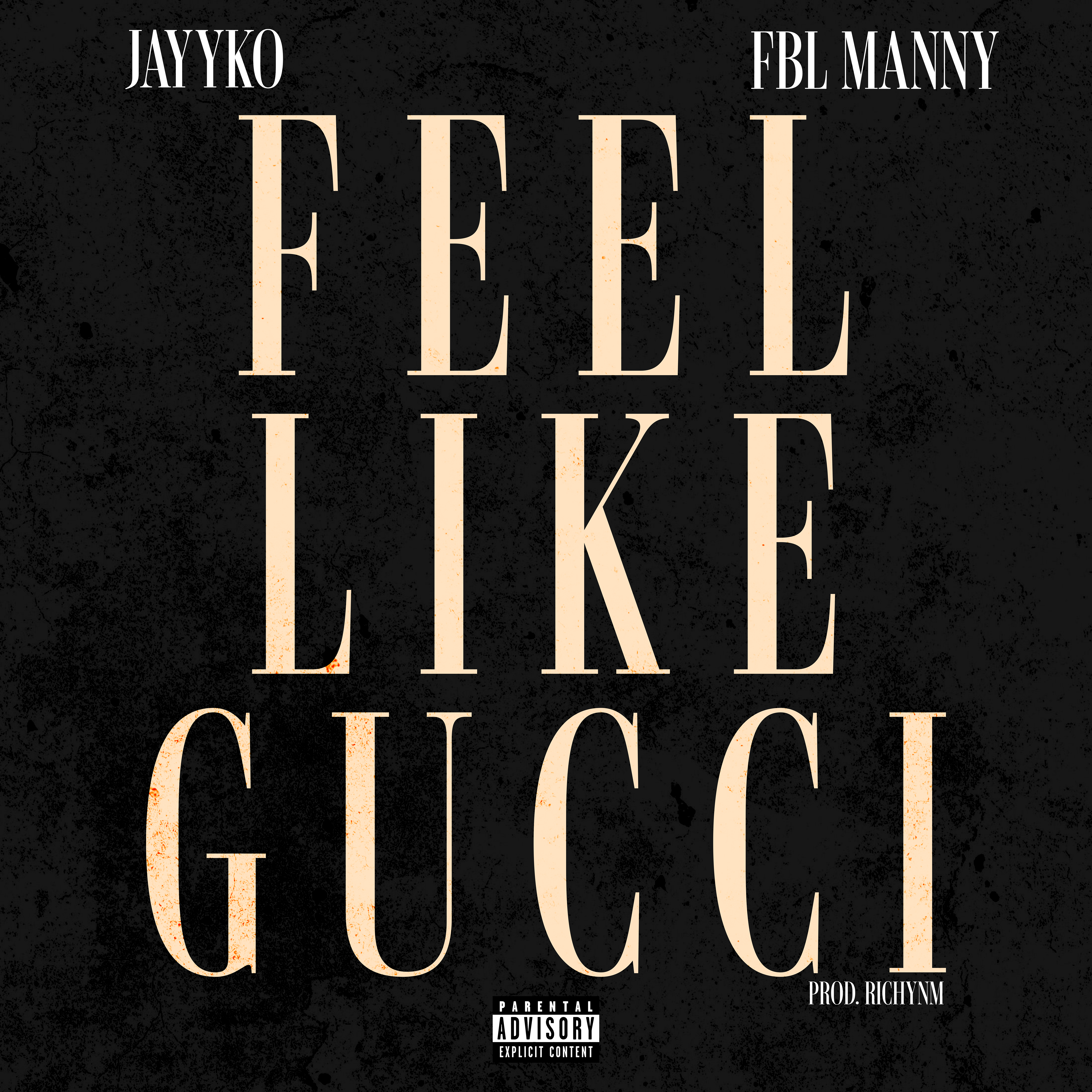 Feel Like Gucci artwork