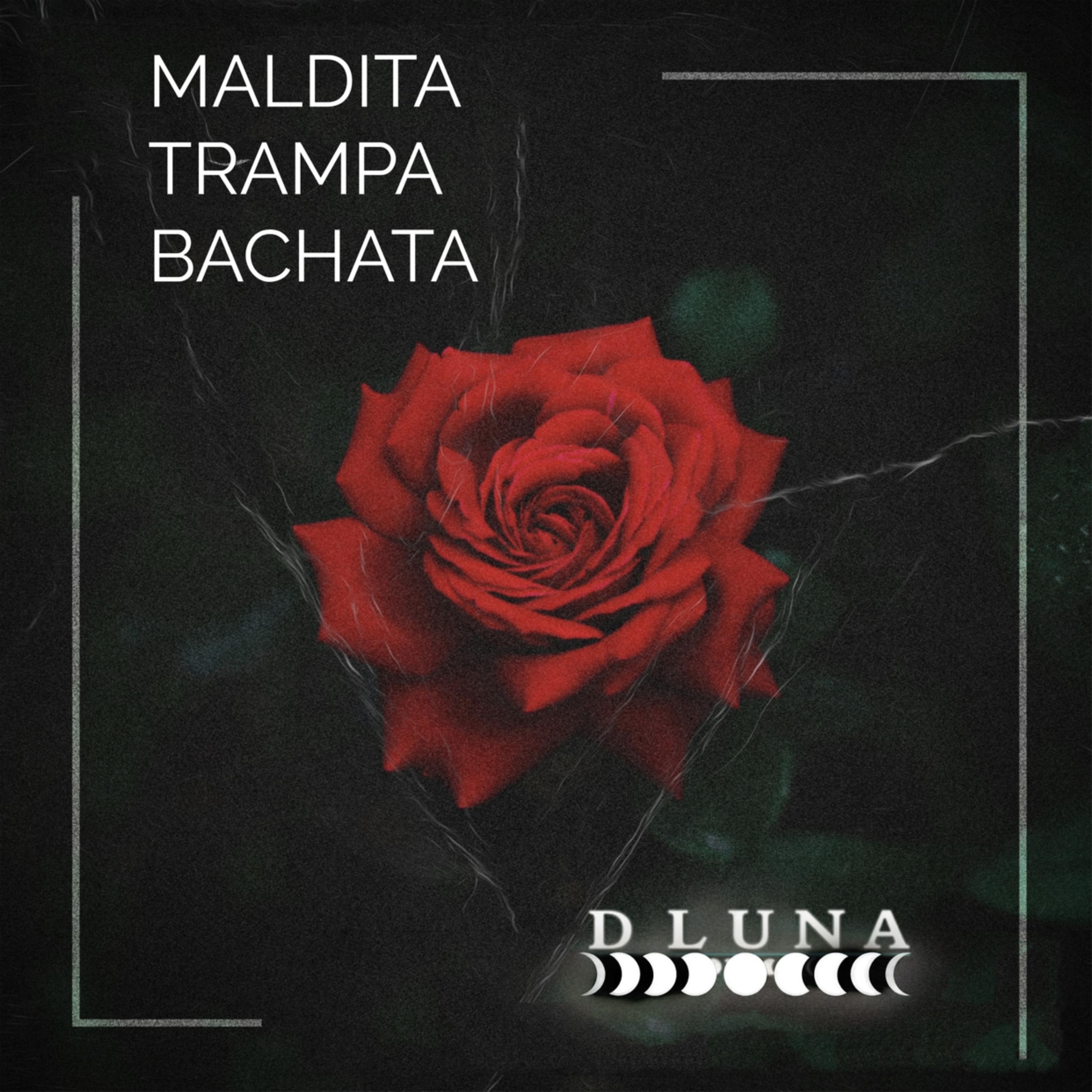 MALDITA TRAMPA BACHATA artwork