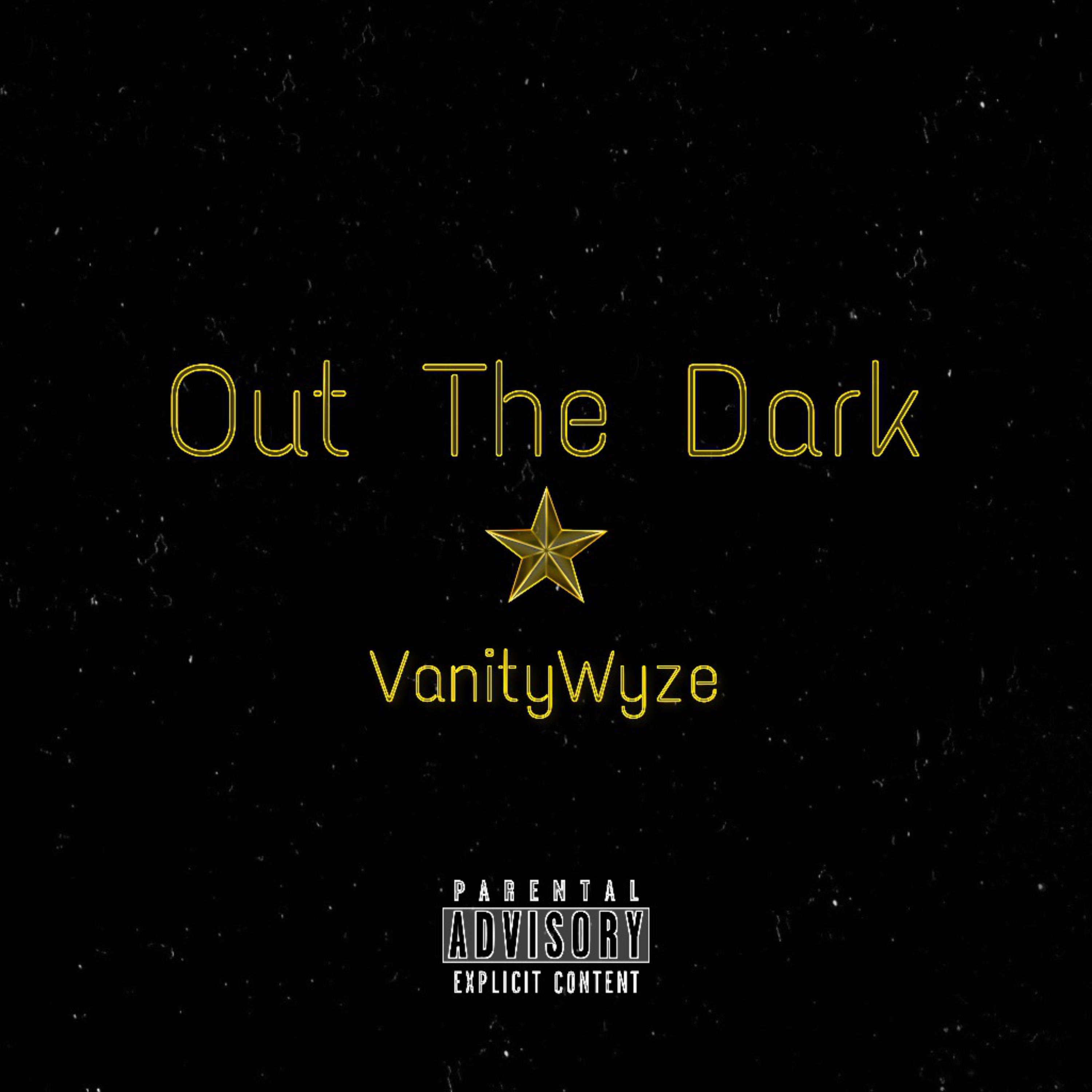 Out The Dark by Vanity Wyze cover art