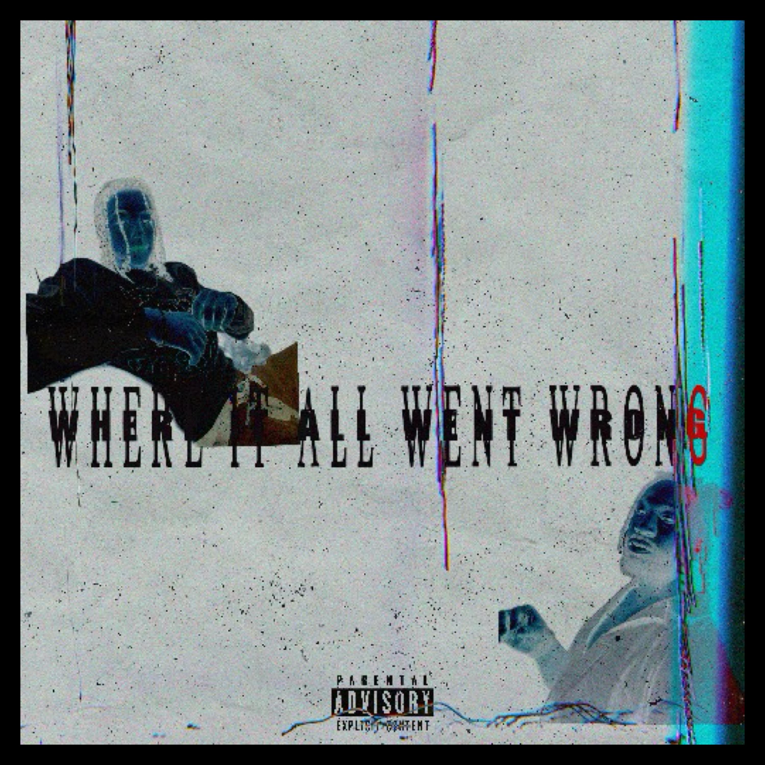 Where It All Went Wrong artwork