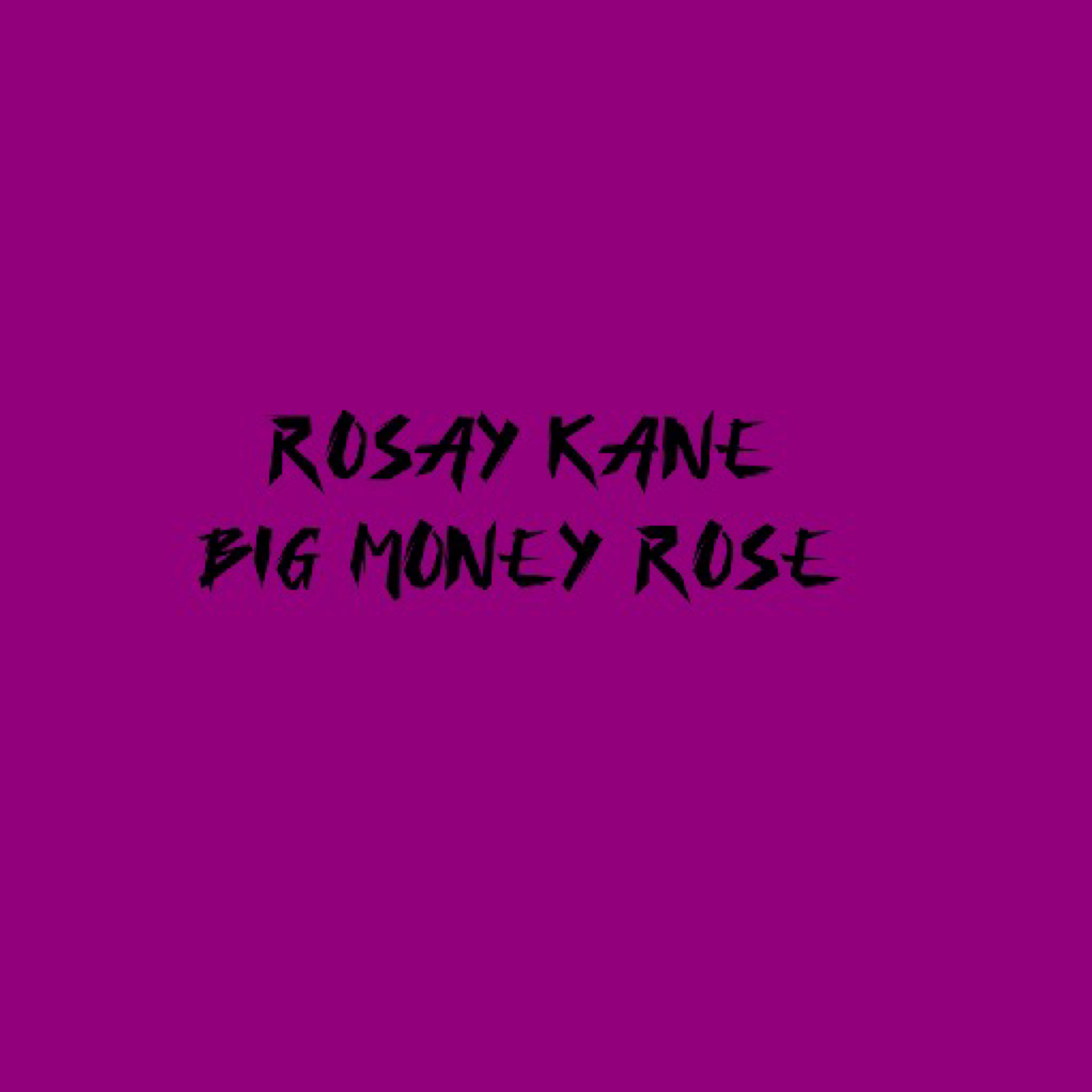 Big Money Rose artwork