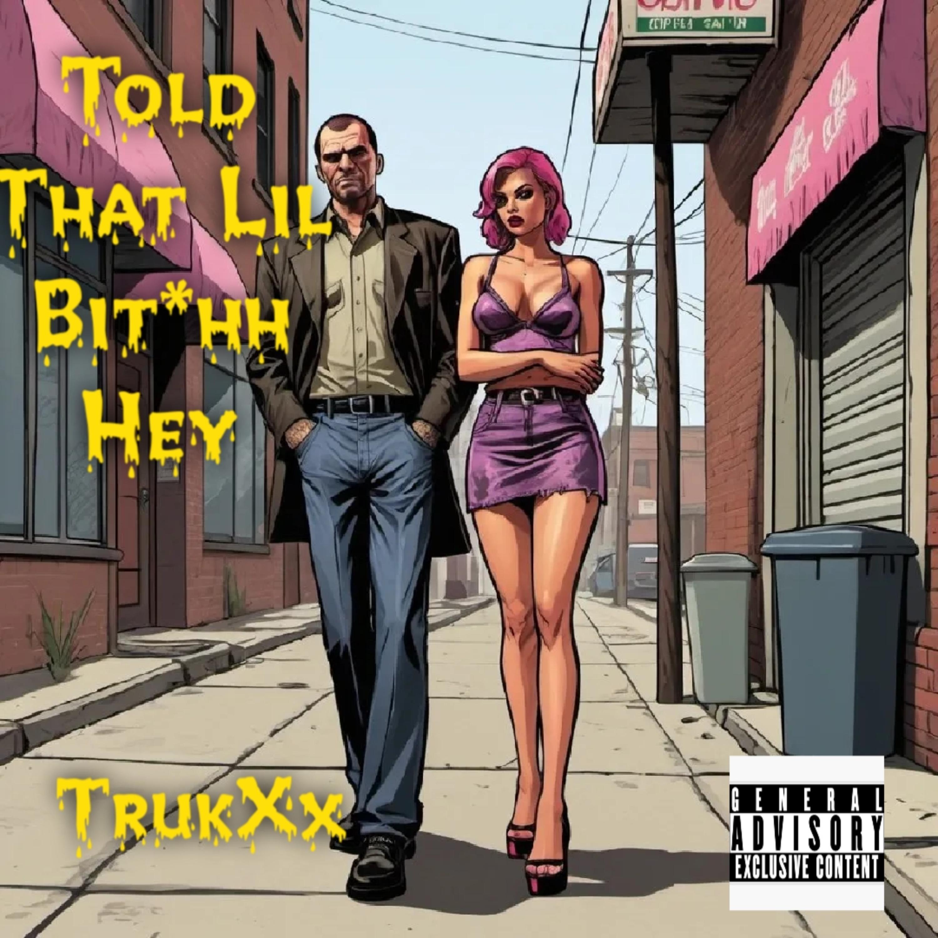 Told that lil bihh hey artwork