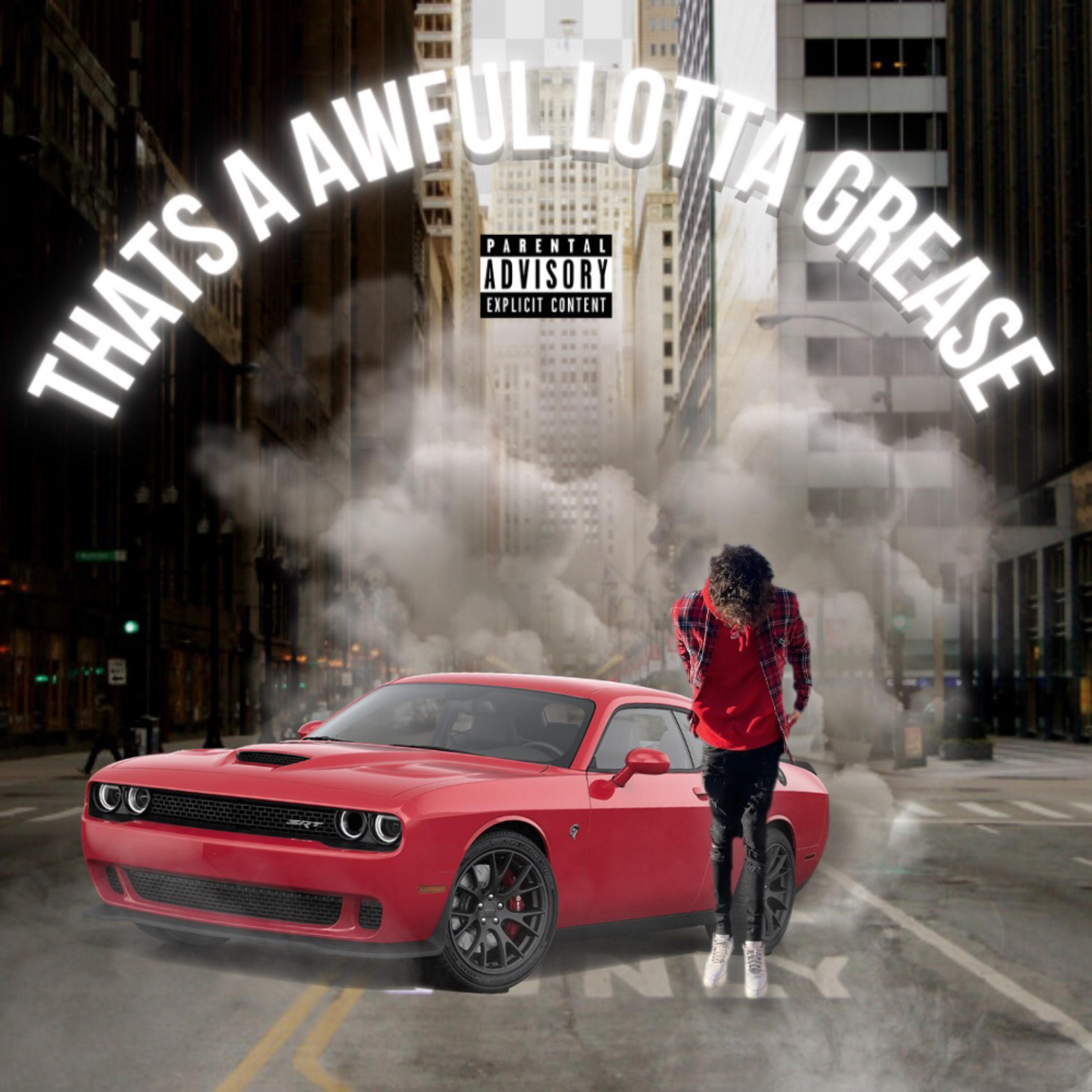 That's A Awful Lotta Grease artwork