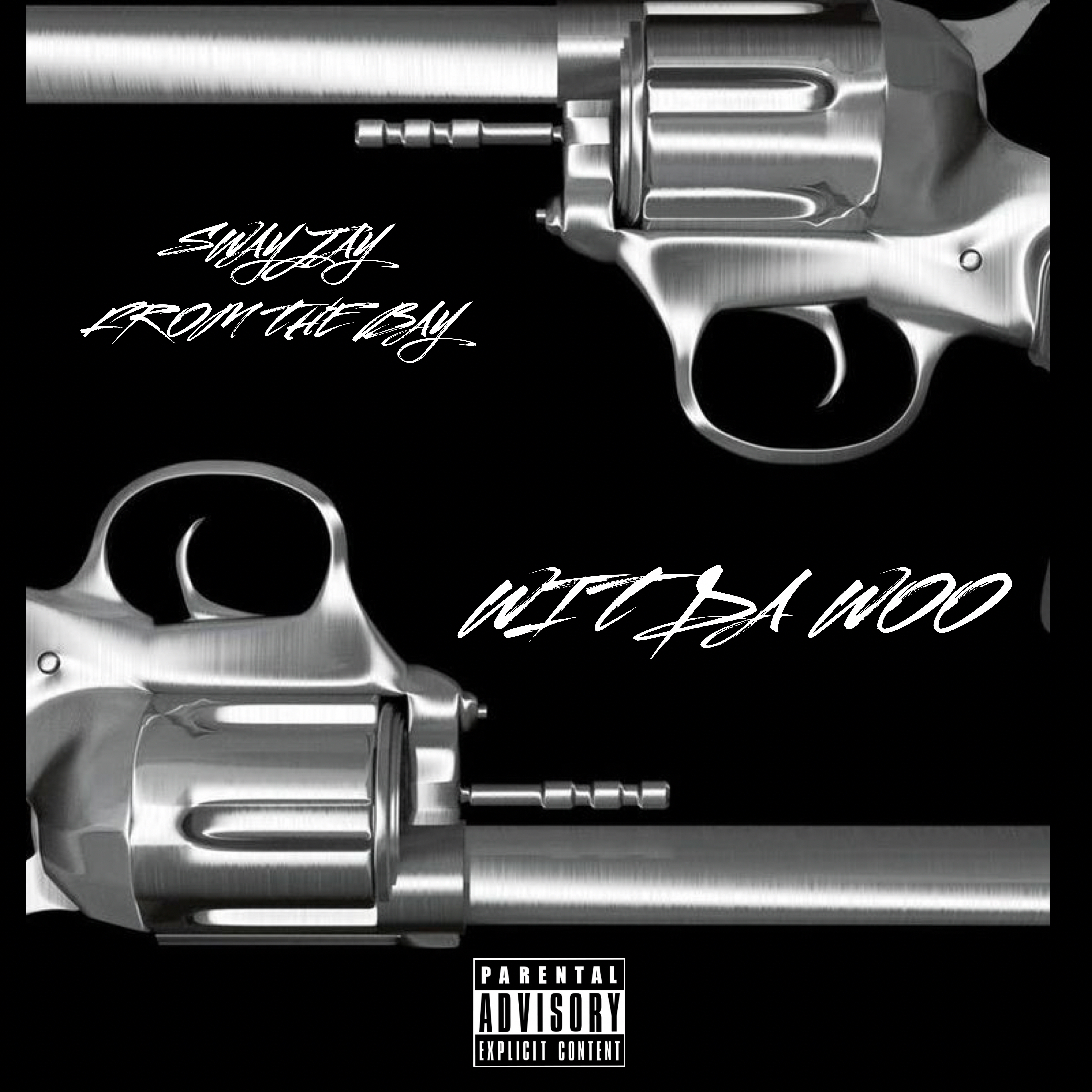 Wit Da Woo by SwayJay From The Bay cover art