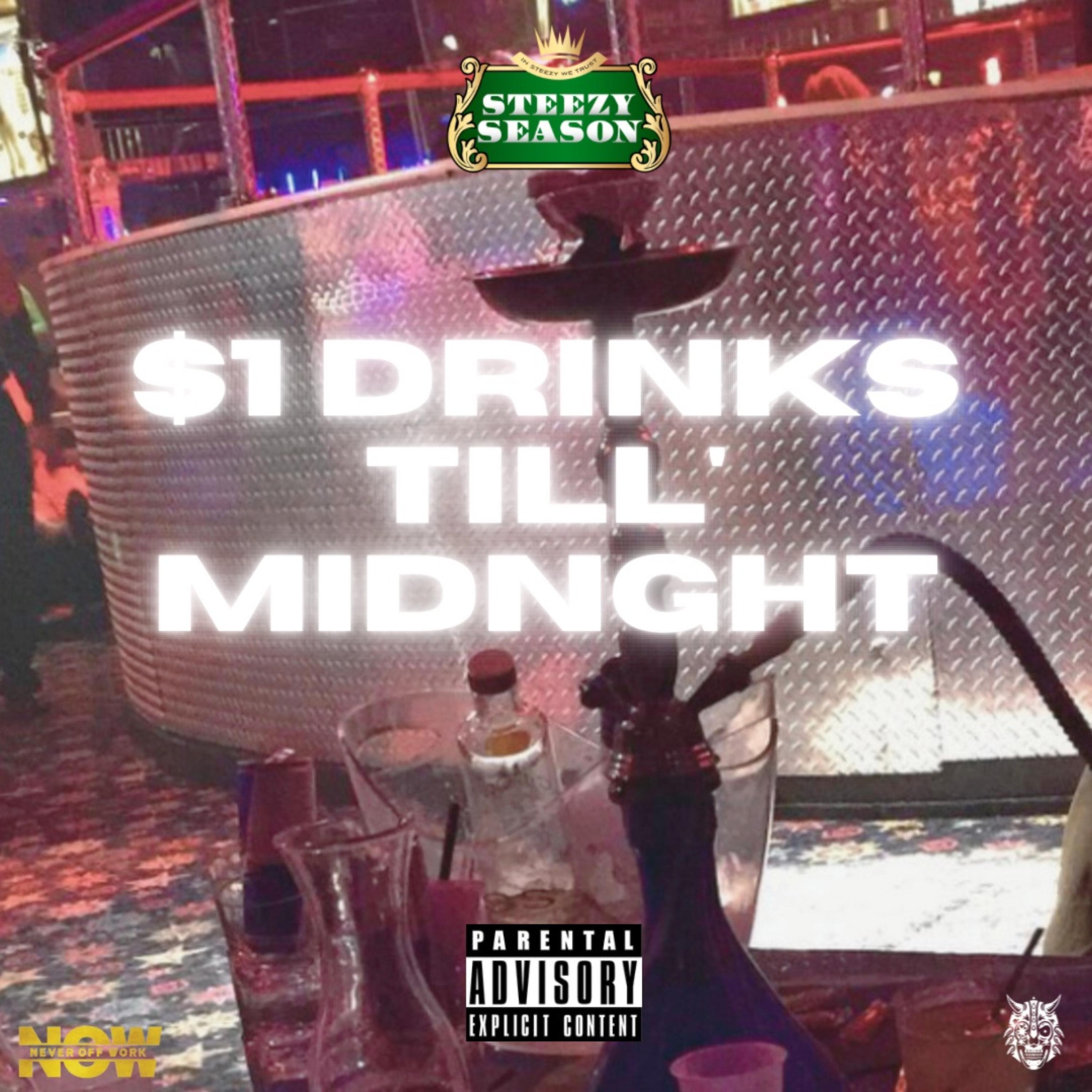 $1 Drinks Till' Midnight artwork