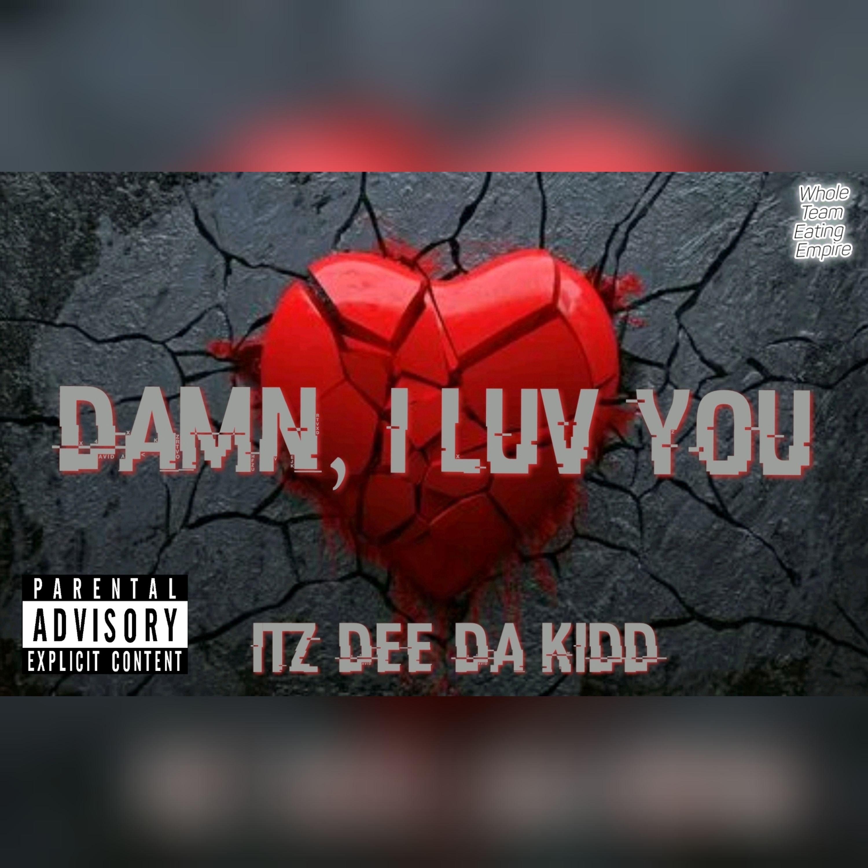 DAMN, I LUV YOU by Itz Dee Da Kidd cover art