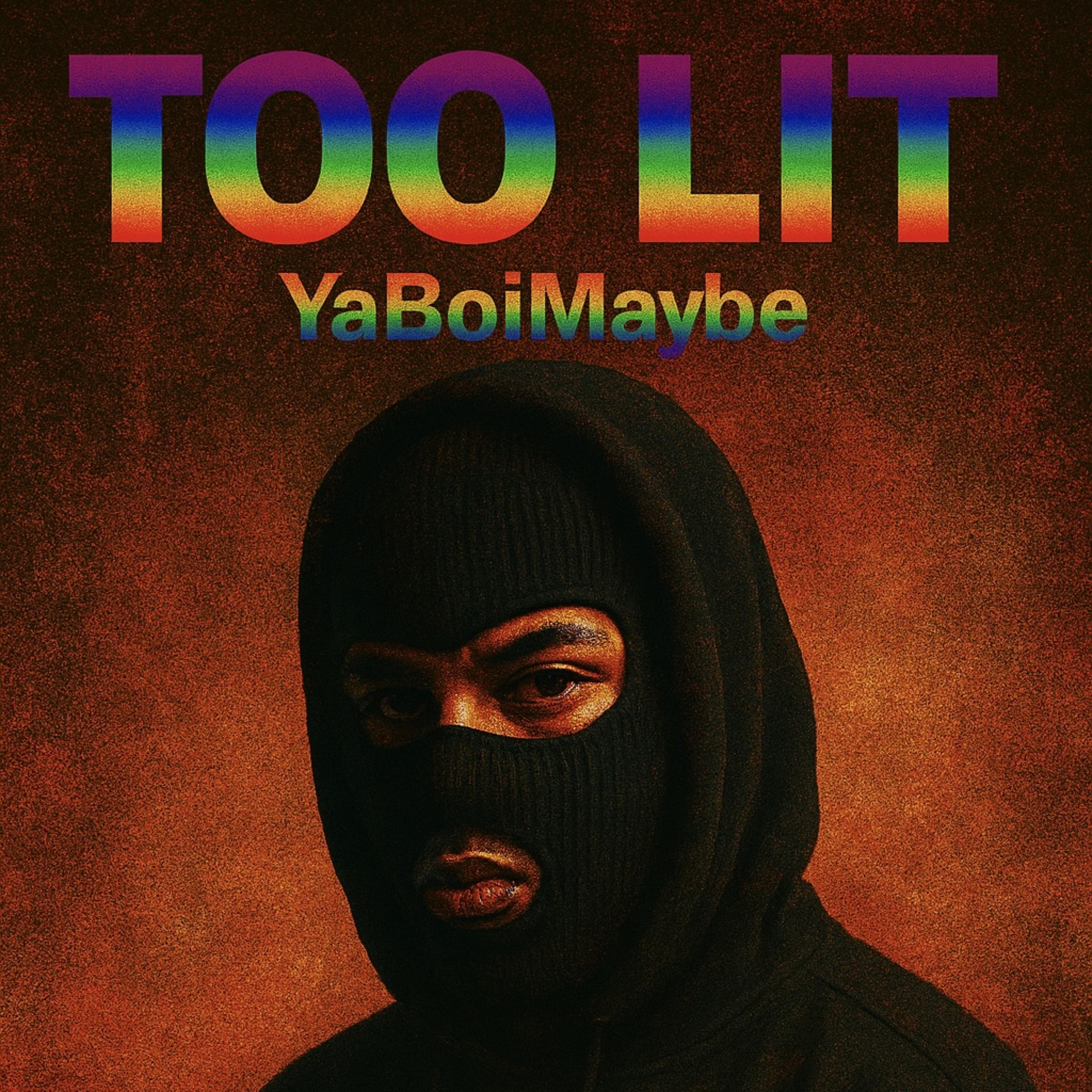 Too Lit artwork